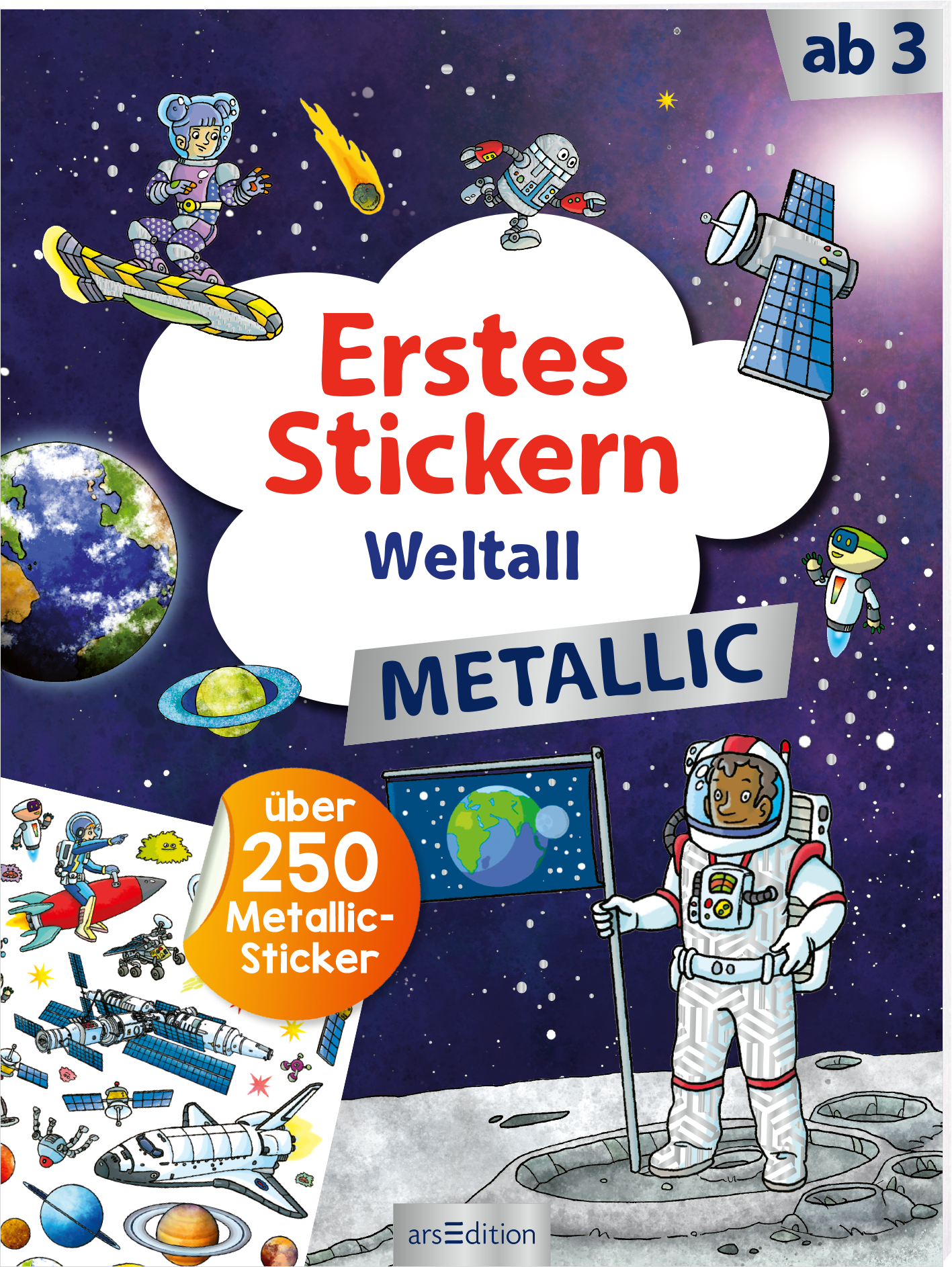 Das Buchcover zeigt eine bunte, verspielte Weltraumszene auf einem tiefblauen Hintergrund, mit verschiedenen Raumfahrzeugen und einem Astronauten, der eine Erde-Kugel hält. Im oberen Teil befindet sich ein wolkenförmiger Textbereich mit dem Titel „Erstes Stickern“ in auffälligem Rot, darunter steht „Weltall“ in Blau. Der Zusatz „METALLIC“ hebt sich ebenfalls in Blau ab. Unten links ist ein gelbes Emblem mit dem Hinweis „über 250 Metallic-Sticker“. Ganz unten mittig steht der...