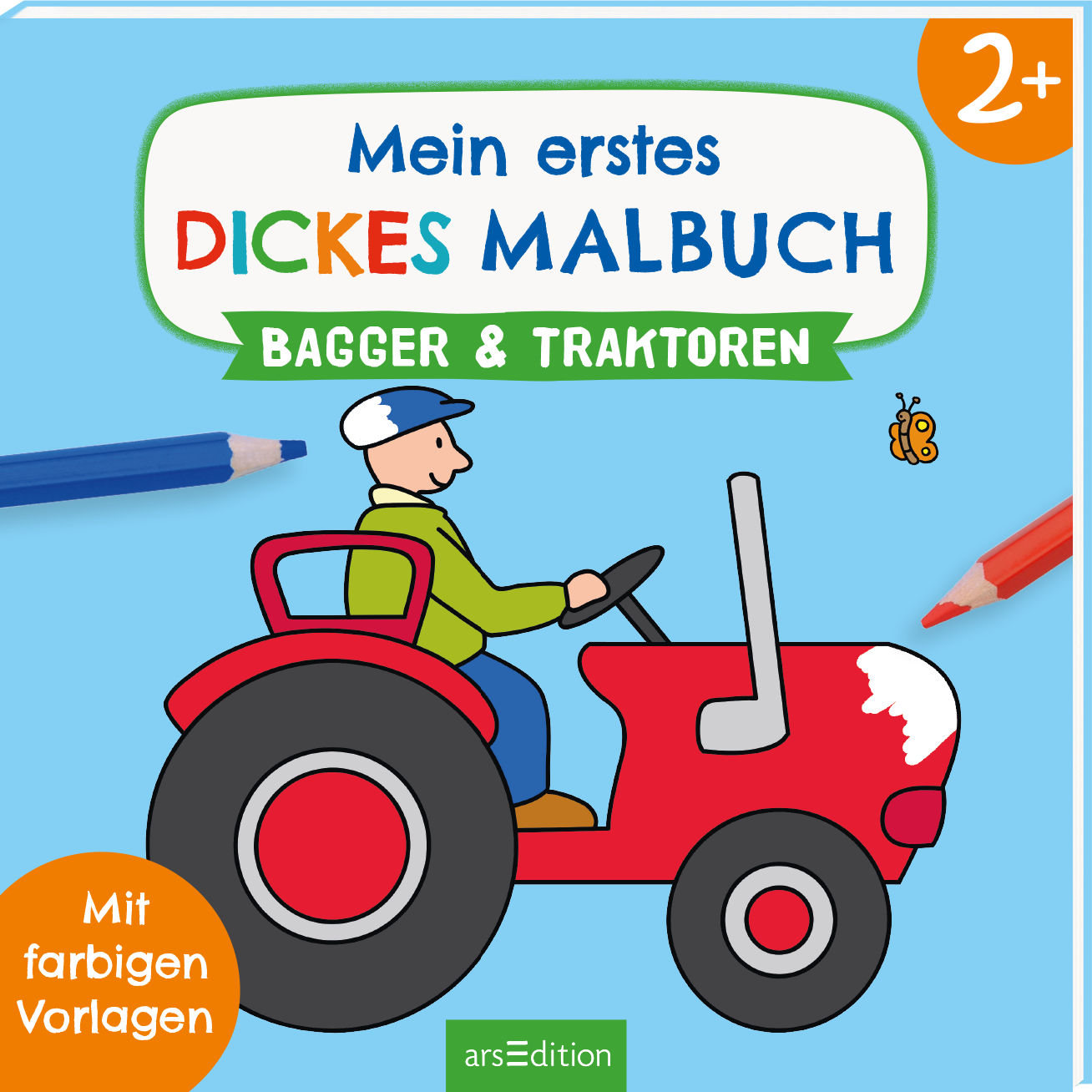 Das Buchcover zeigt einen hellblauen Hintergrund mit dem Titel „Mein erstes DICKES MALBUCH“ in bunten, kindgerechten Buchstaben. Darunter steht in grüner Schrift „BAGGER & TRAKTOREN“. Ein fröhlicher Junge mit einer Mütze sitzt auf einem roten Traktor, der im Vordergrund abgebildet ist. Oben rechts befindet sich ein orangefarbener Kreis mit „2+“. Ganz unten mittig steht der Logoschriftzug von arsEdition.