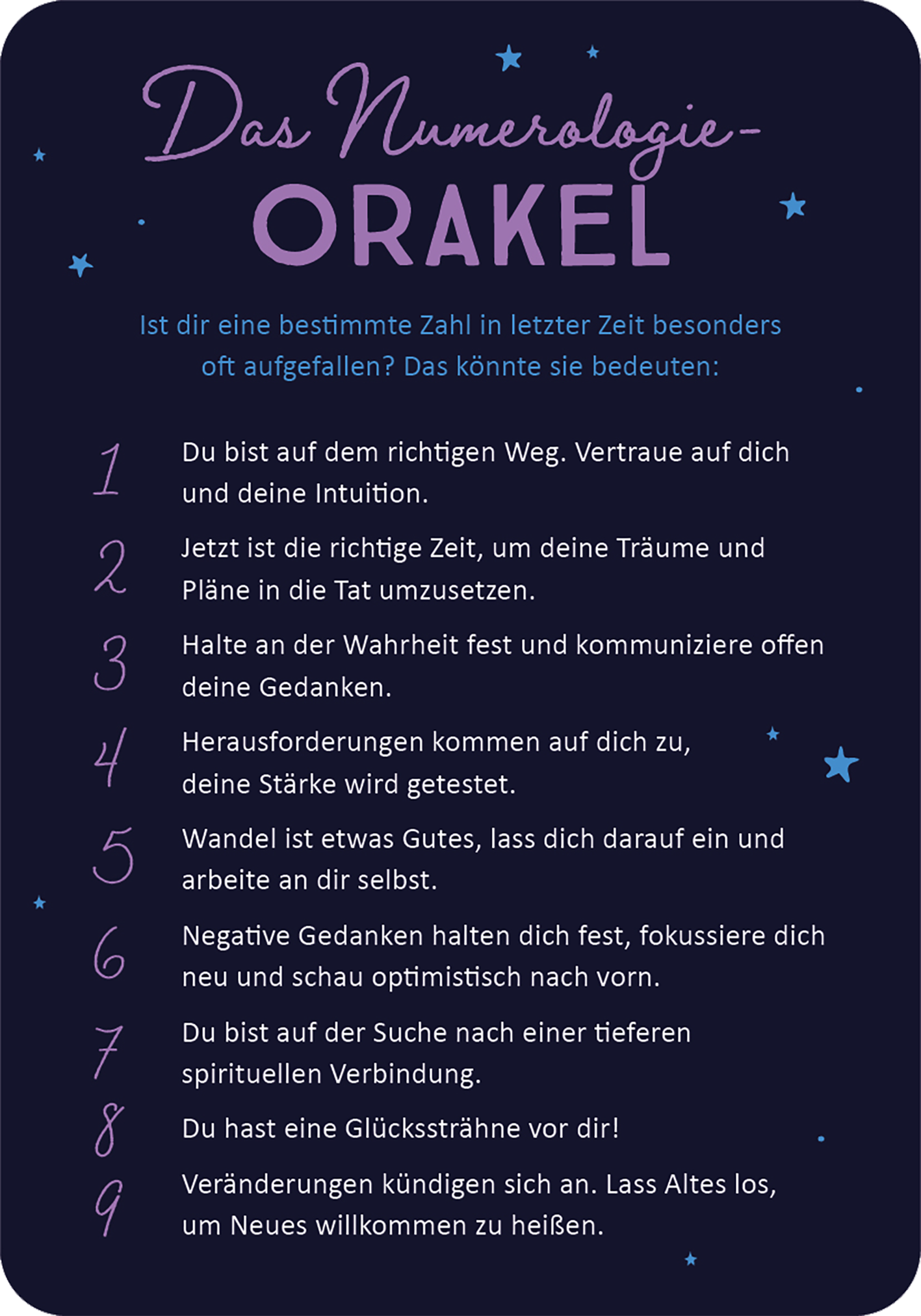 Gezeigt wird eine Innen- oder Zusatzansicht von „Magischer Advent“. Der Hintergrund ist in einem tiefen Violettton gehalten, auf dem leuchtende weiße Sterne verteilt sind. Der Titel „Das Numerologie-Orakel“ ist in großer, auffälliger, weißer Typografie oben platziert. Darunter folgen nummerierte Absätze in heller Schrift, die verschiedene Botschaften enthalten. Die einzelnen Punkte sind in einer klaren, gut lesbaren Schrift gestaltet, und die gesamte Komposition wirkt harmonisch...