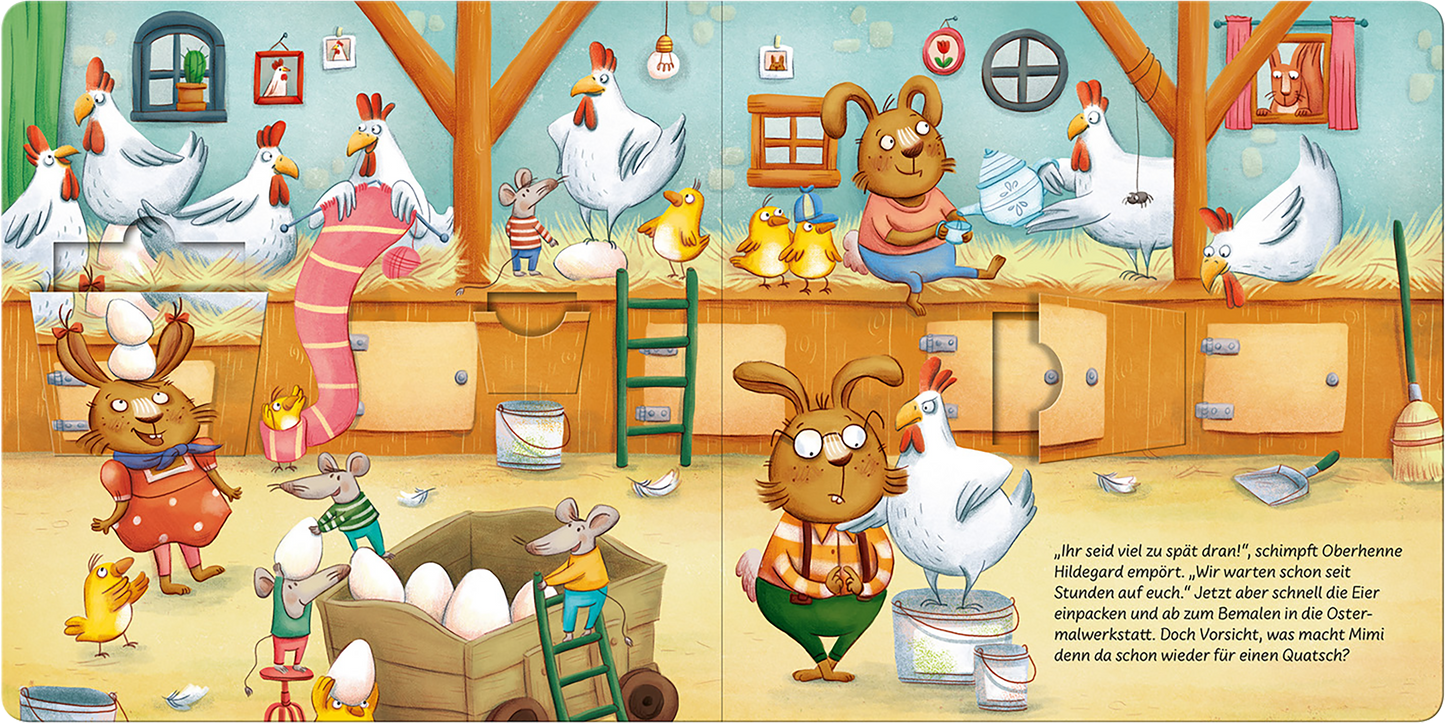 Gezeigt wird eine Innen- oder Zusatzansicht von „Was für ein Osterschlamassel!“. Die Illustration zeigt eine lebhafte Szene in einem Bauernhof mit Hühnern, einem Hasen und Mäusen, die umherwuseln. Dominierende Farben sind sanfte Pastelltöne in Gelb, Braun und Grün. Die Typografie ist verspielt und kindgerecht, mit großen, klaren Buchstaben. Über den Charakteren schwebt eine fröhliche und chaotische Atmosphäre, die die Aufregung vor Ostern einfängt.