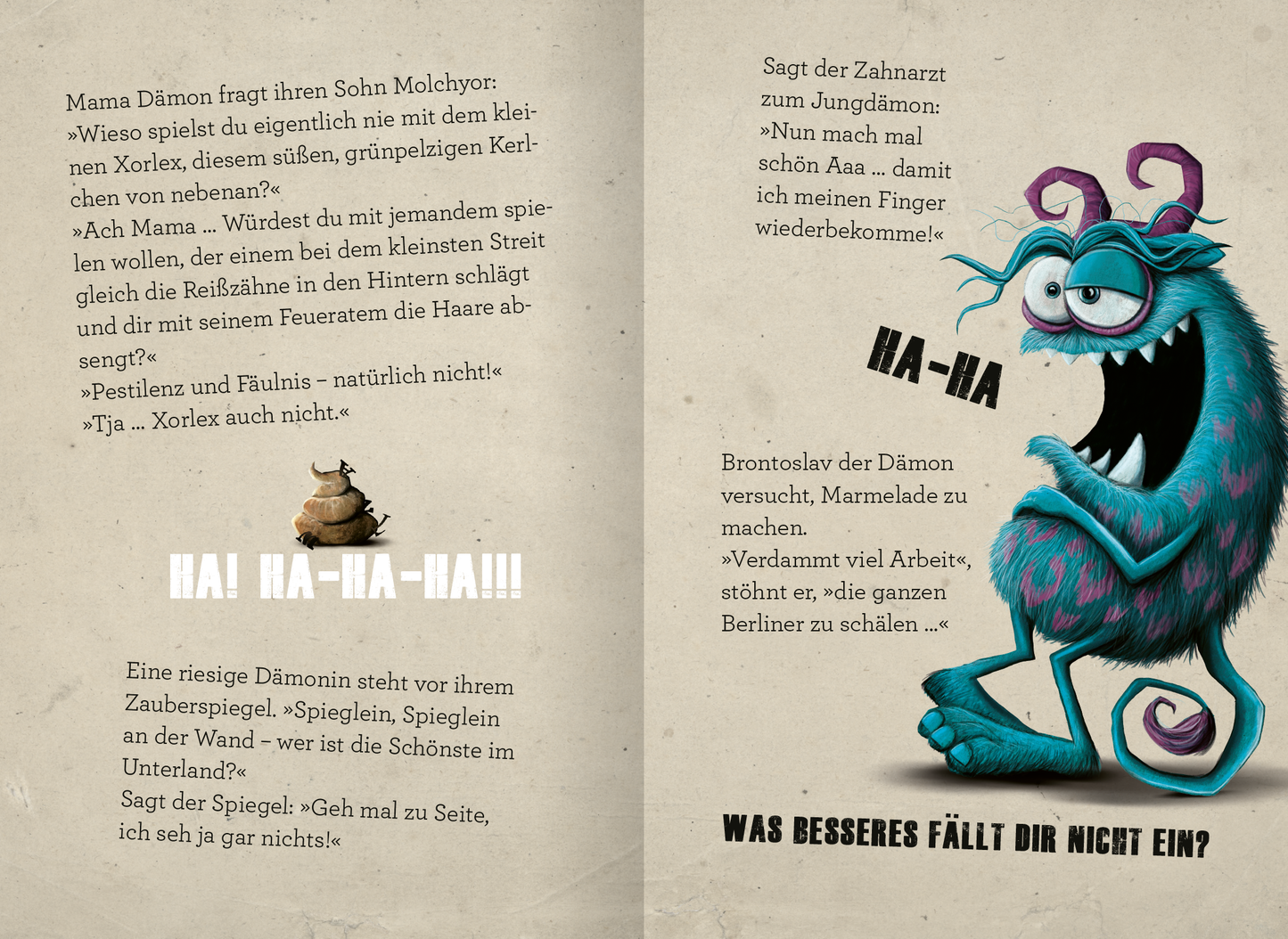 Gezeigt wird eine Innen- oder Zusatzansicht von „Verflucht witzig!“. Die Seiten sind in einem sanften, beige-weißen Ton gehalten und enthalten mehrere Textabschnitte, die in einer kindgerechten, verspielten Schriftart gestaltet sind. Die Hauptfigur, ein humorvoller, grün-blauer Dämon mit großen, runden Augen und wirren Haaren, steht im Mittelpunkt der rechten Seite. Auf der linken Seite sind spritzige Sprechblasen mit komischen Ausdrücken abgebildet, die durch zusätzliche...