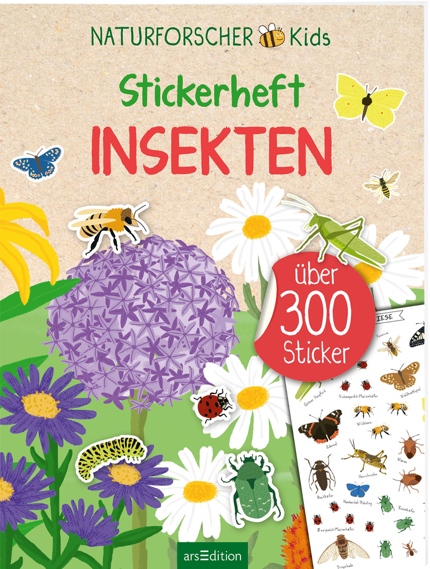 Das Buchcover zeigt ein farbenfrohes Design mit verschiedenen Insekten und Blumen. Oben steht in grünem, handschriftlichem Stil „Stickerheft INSEKTEN“. Links ist eine lilafarbene Blüte abgebildet, umgeben von weißen und gelben Blumen. Ein roter Kreis mit dem Text „über 300 Sticker“ hebt sich prominent ab. Die Atmosphäre ist lebhaft und kindgerecht, passend für junge Naturforscher. Ganz unten mittig steht der Logoschriftzug von arsEdition.