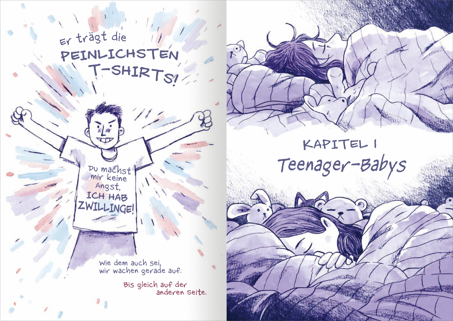 Gezeigt wird eine Innen- oder Zusatzansicht von „Junior High – Chaos im Doppelpack“. Auf der linken Seite ist ein humorvolles, cartoonhaftes Bild eines Jungen zu sehen, der fröhlich seine Hände hebt und ein T-Shirt mit der Aufschrift „Er trägt die PEINLICHSTEN T-SHIRTS!“ trägt. Die Hintergrundfarbe ist hell mit bunten, explosiven Effekten. Auf der rechten Seite beginnt Kapitel I mit dem Titel „Teenager-Babys“ in verspielter, großer Schrift. Zarte, bläuliche Farbtöne...