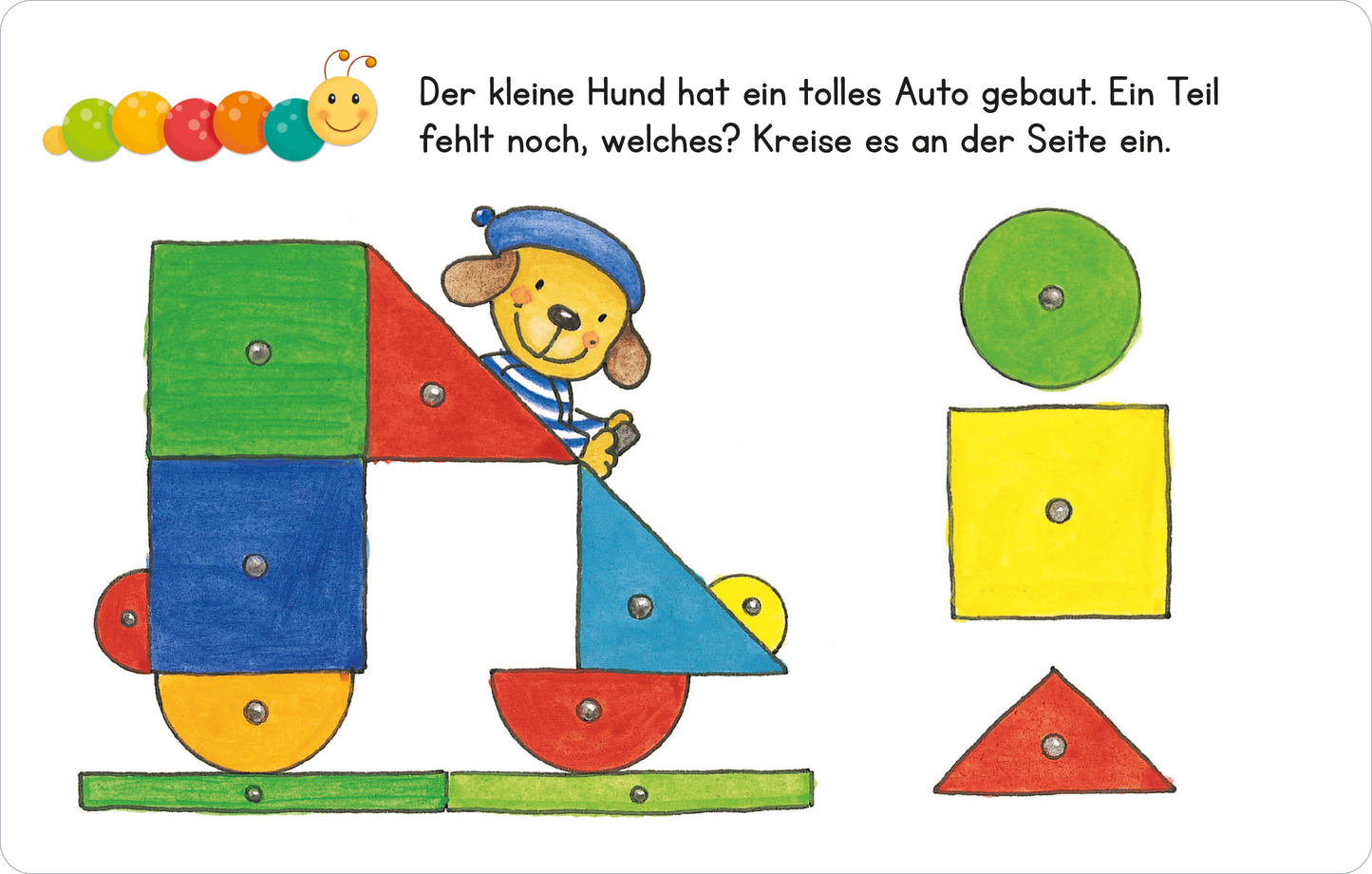 Gezeigt wird eine Innen- oder Zusatzansicht von „Lernraupe – Formen und Größen“. Auf der Seite ist ein fröhlicher Hund abgebildet, der ein buntes Auto aus geometrischen Formen gebaut hat. Die Formen sind in kräftigen Farben wie Blau, Rot, Grün und Gelb gestaltet. Der Hund trägt einen blauen Hut und hat ein lässiges, freundliches Lächeln. Neben ihm befinden sich weitere Formen, die in einem klaren, spielerischen Layout angeordnet sind. Die Schrift ist in einer gut lesbaren,...
