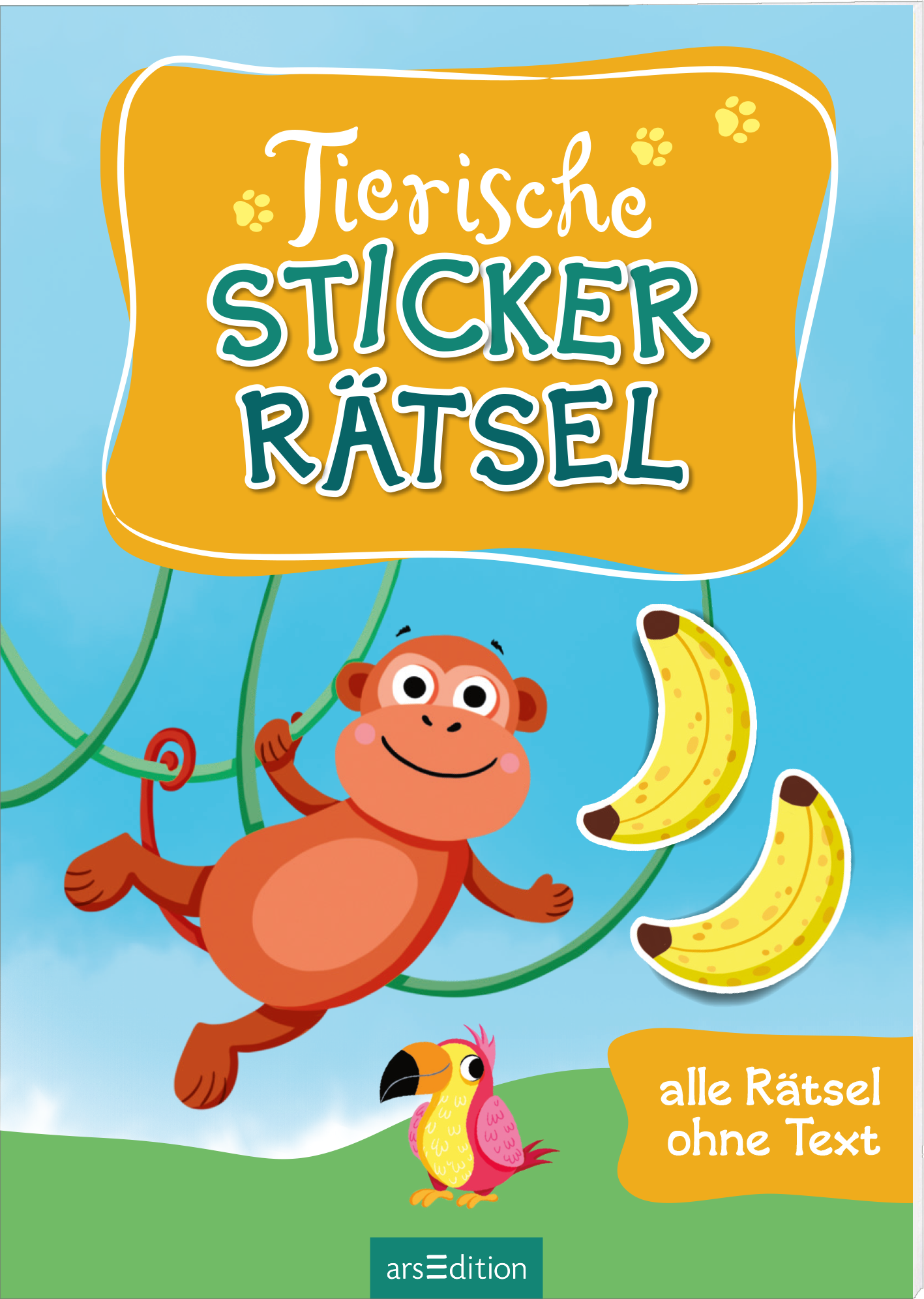 Auf dem Buchcover „Tierische Sticker Rätsel“ schwingt ein fröhlicher, cartoonartiger Affe an einer grünen Liane über einem hellblauen Hintergrund. Neben ihm sind zwei gelbe Bananen abgebildet. Der Titel „Tierische STICKER RÄTSEL“ ist in verspielter, weißer Schrift mit einer blauen Kontur über einem leuchtend orangenen Schild platziert. Unten mittig steht der Text „alle Rätsel ohne Text“. Ganz unten mittig steht der Logoschriftzug von arsEdition.