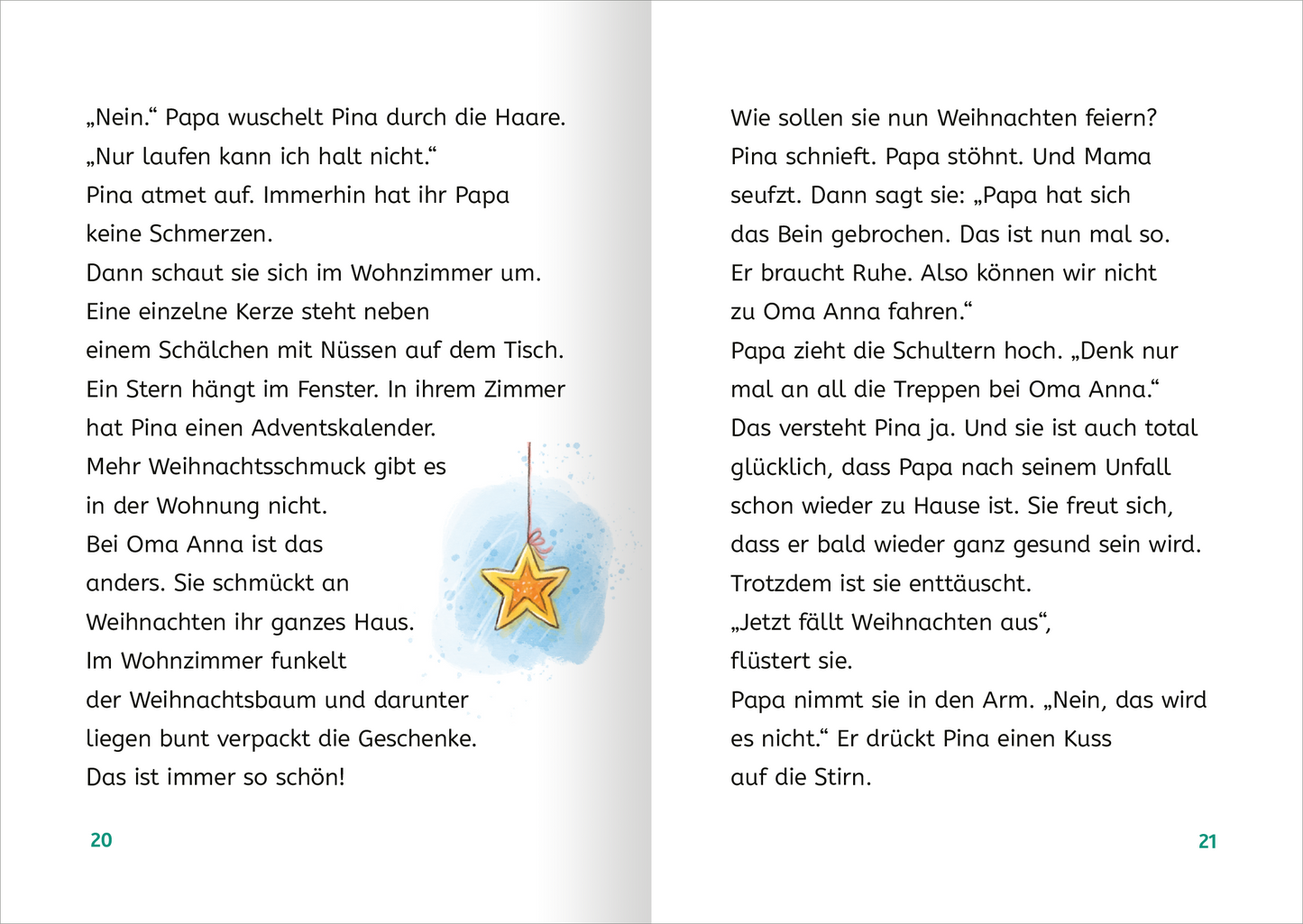 Gezeigt wird eine Innen- oder Zusatzansicht von „Zauberponys“. Die Seiten sind hell und freundlich gestaltet, mit einer Kombination aus sanften Blau- und Grüntönen. Die Schrift ist klar und gut lesbar, mit großen, runden Buchstaben in Schwarz. Die Illustrationen ergänzen den Text und zeigen weihnachtliche Motive, wie einen Stern und einen Weihnachtsbaum. Auf einem Tisch befinden sich Nüsse, während ein Adventskalender an einem Fenster hängt, was eine gemütliche und festliche...