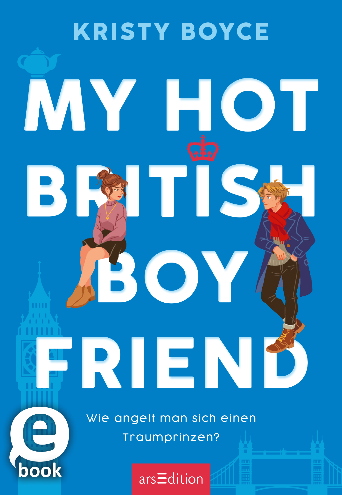 Das Buchcover von „My Hot British Boyfriend“ von Kristy Boyce zeigt einen lebhaften blauen Hintergrund. Im Vordergrund stehen zwei stilisierte Figuren: Links eine junge Frau in einem rosa Oberteil, rechts ein junger Mann in einem blauen Mantel mit rotem Schal. Die großflächige Typografie des Titels ist in weißen Buchstaben gehalten und vermittelt eine fröhliche Stimmung. Der Untertitel „Wie angelt man sich einen Traumprinzen?“ befindet sich in kleinerer Schrift darunter. Ein rotes...