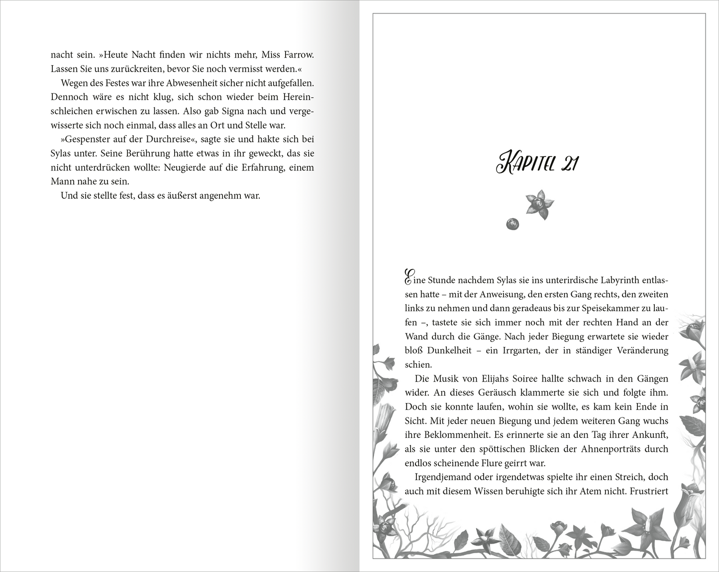 Gezeigt wird eine Innen- oder Zusatzansicht von „Belladonna – Die Berührung des Todes“. Die rechte Seite zeigt eine elegant gestaltete Kapitelüberschrift „KAPITEL 21“ in geschwungener, schwarzer Schrift. Links befindet sich der Fließtext, der in klarer, gut lesbarer Schriftart in dunkler Farbe auf hellem Hintergrund gedruckt ist. Dezente, florale Illustrationen rahmen den Text und schaffen eine mystische Atmosphäre.