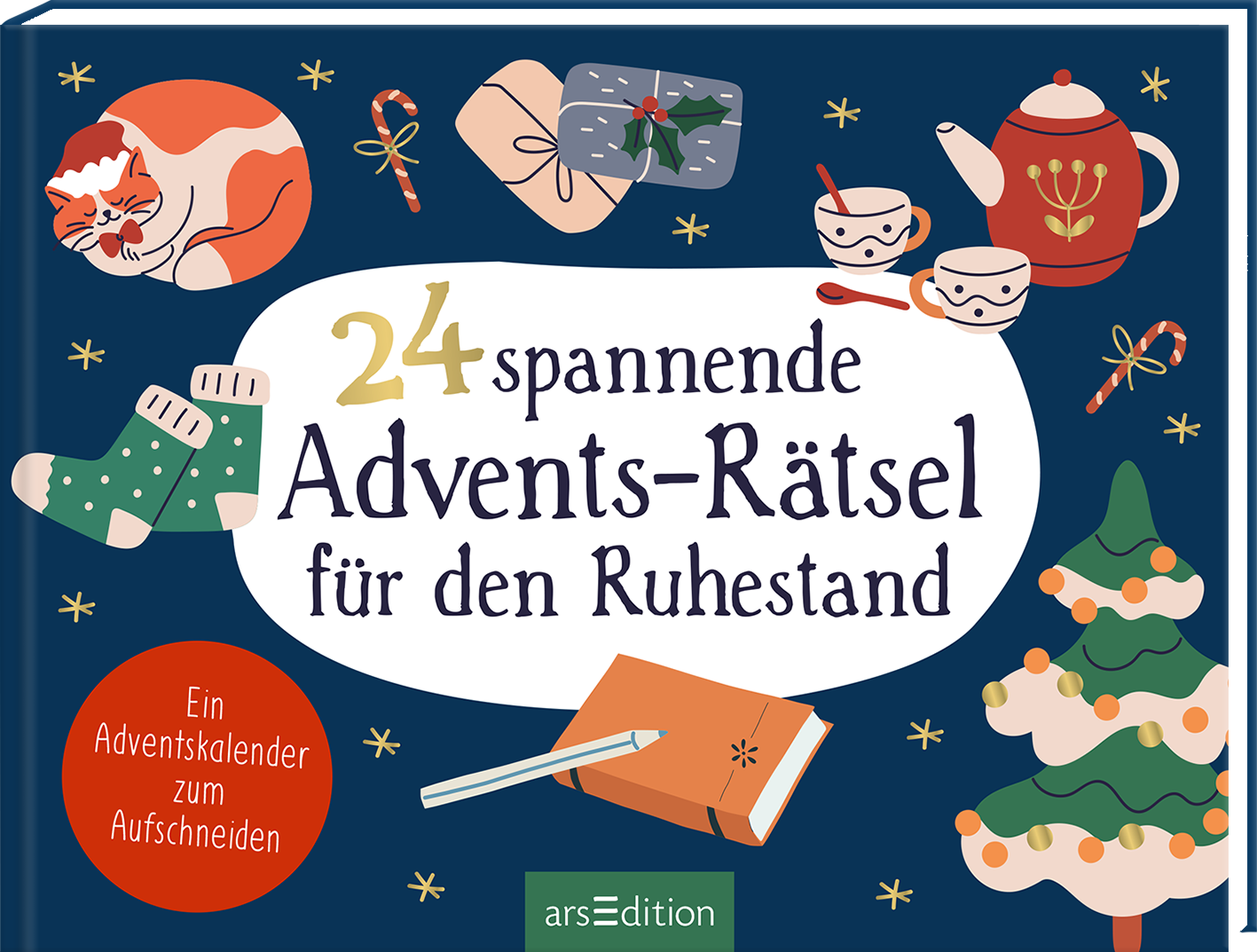 Das Buchcover zeigt auf einem blauen Hintergrund die Worte „24 spannende Advents-Rätsel für den Ruhestand“ in verspielter, gelber Schrift. Um den Titel herum sind festliche Illustrationen wie ein Weihnachtsbaum, Geschenke, eine Teekanne und ein Kater im Vordergrund verteilt. Ein roter Button mit weißem Text informiert über „Ein Adventskalender zum Aufschneiden“. Ganz unten mittig steht der Logoschriftzug von arsEdition.