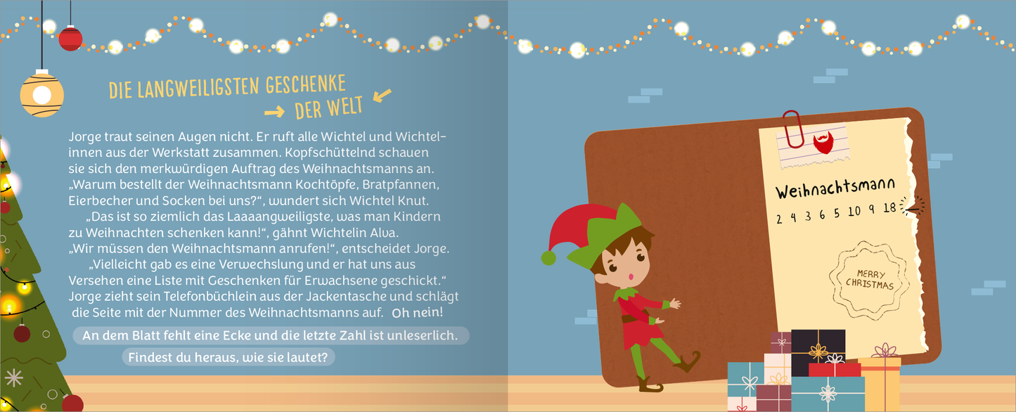 Gezeigt wird eine Innen- oder Zusatzansicht von „Das große Weihnachtschaos. Adventskalender“. Die Illustration zeigt eine festliche Szene mit einem fröhlichen Elfen in einem grünen Kostüm, der vor einer großen Tafel steht. Die Tafel ist mit einem roten Rahmen und einer Notiz mit der Aufschrift „Weihnachtsmann“ gestaltet. Im Hintergrund leuchten weihnachtliche Lichter und ein geschmückter Weihnachtsbaum steht links. Geschenkpäckchen in verschiedenen Farben liegen am Boden. Die...