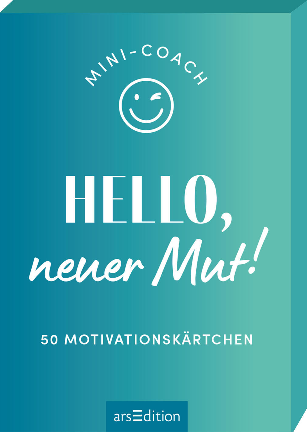 Das Buchcover zeigt einen sanften Farbverlauf von Türkis zu Hellblau. Oben ist in verspielter Typografie der Titel „HELLO, neuer Mut!“ in weißer Großschrift platziert. Darunter befindet sich der Zusatz „50 Motivationskarten“ in kleinerer, klarer Schrift. Ein lächelndes Smiley-Symbol befindet sich über dem Titel. Ganz oben steht der Schriftzug „MINI-COACH“ in einer runden Schriftart. Ganz unten mittig steht der Logoschriftzug von arsEdition.