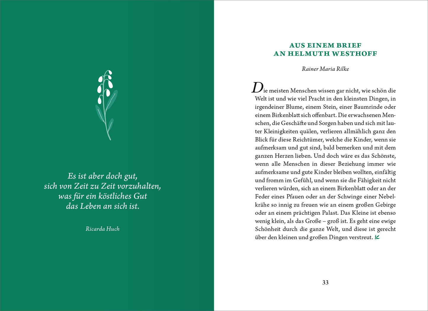 Gezeigt wird eine Innen- oder Zusatzansicht von „Die kleine Bibliothek der positiven Gefühle: Zuversicht“. Die linke Seite zeigt eine tiefgrüne Fläche mit stilisierten, weißen Lilien und einem Zitat von Ricarda Huch in eleganter, verspielter Schrift. Die rechte Seite enthält den Text eines Briefes von Rainer Maria Rilke in klassischer, gut leserlicher Typografie. Insgesamt vermittelt die Farb- und Schriftwahl eine ruhige, einladende Atmosphäre, die zur Besinnung anregt.
