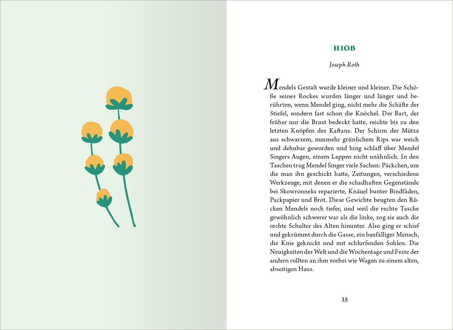 Gezeigt wird eine Innen- oder Zusatzansicht von „Die kleine Bibliothek der positiven Gefühle: Zuversicht“. Auf der linken Seite ist eine Illustration von gelben Blumen auf grünem Hintergrund zu sehen. Die rechte Seite enthält den Text in klarer, eleganter Typografie, die gut lesbar ist. Die sanften Farben und die ansprechende Gestaltung fördern eine positive Atmosphäre und laden zum Weiterlesen ein.