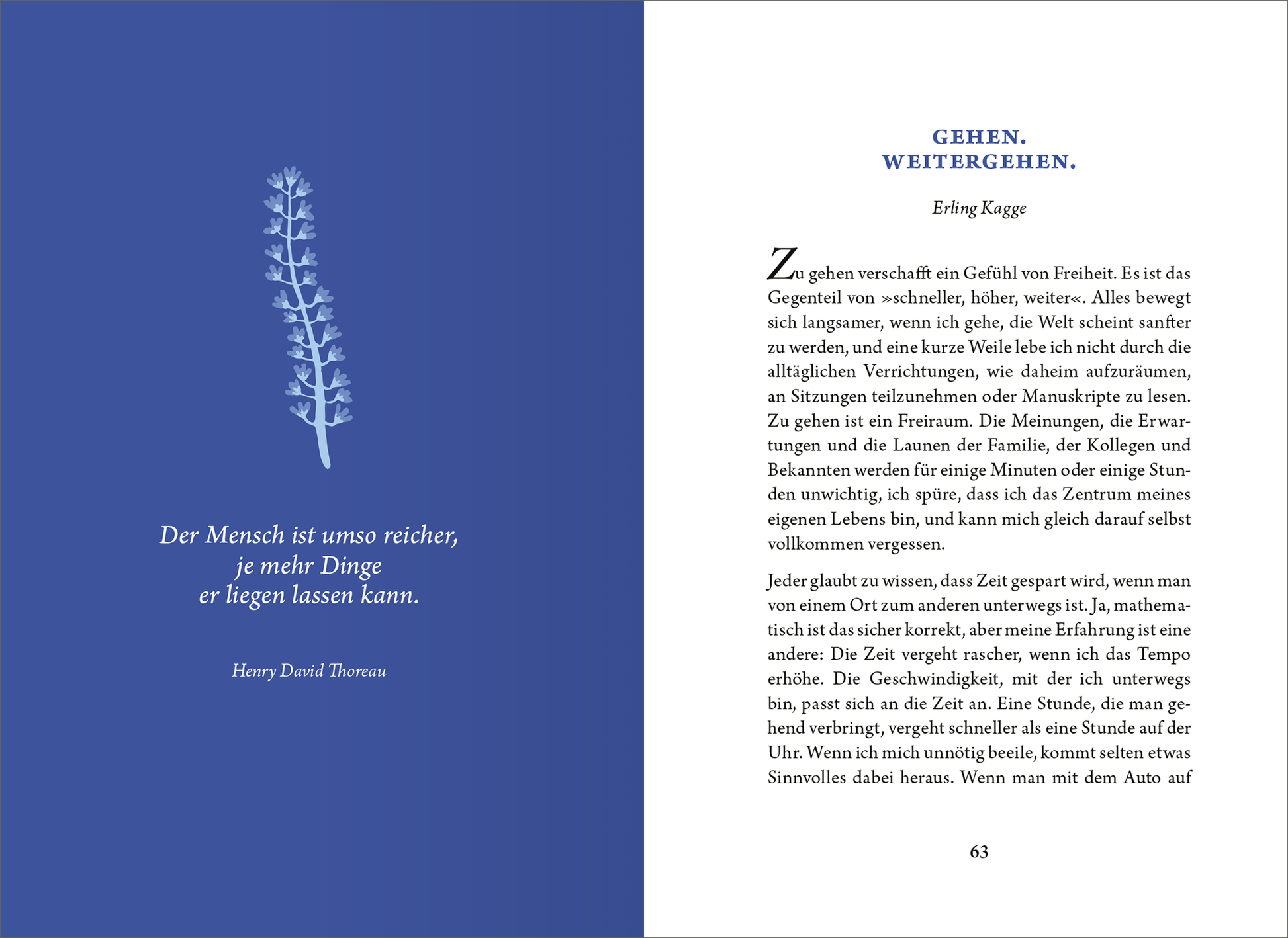 Gezeigt wird eine Innen- oder Zusatzansicht von „Die kleine Bibliothek der positiven Gefühle: Gelassenheit“. Die linke Seite zeigt einen tiefblauen Hintergrund mit einer zarten Illustration einer Pflanze in hellem Blau. Darunter befindet sich ein Zitat von Henry David Thoreau in weißer Schrift. Die rechte Seite präsentiert den Titel „GEHEN. WEITERGEHEN.“ in einer großen, auffälligen Schriftart und die fortlaufende Textpassage in einer gut lesbaren Serifenschrift. Das Gesamtbild...