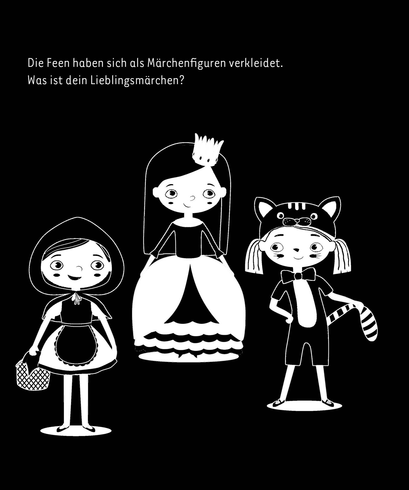 Gezeigt wird eine Innen- oder Zusatzansicht von „Kritzkratz-Spaß Feen“. Auf schwarzem Hintergrund sind drei skizzierte Figuren abgebildet: links ein Mädchen in einem roten Kleid mit einem Korb, in der Mitte eine Prinzessin mit einer Krone und weißem Kleid, rechts ein Junge in einem gestreiften Outfit mit einer Katze als Hut. Der Text oben fragt „Was ist dein Lieblingsmärchen?“ in einer verspielten Schriftart, die die kindliche Atmosphäre betont.