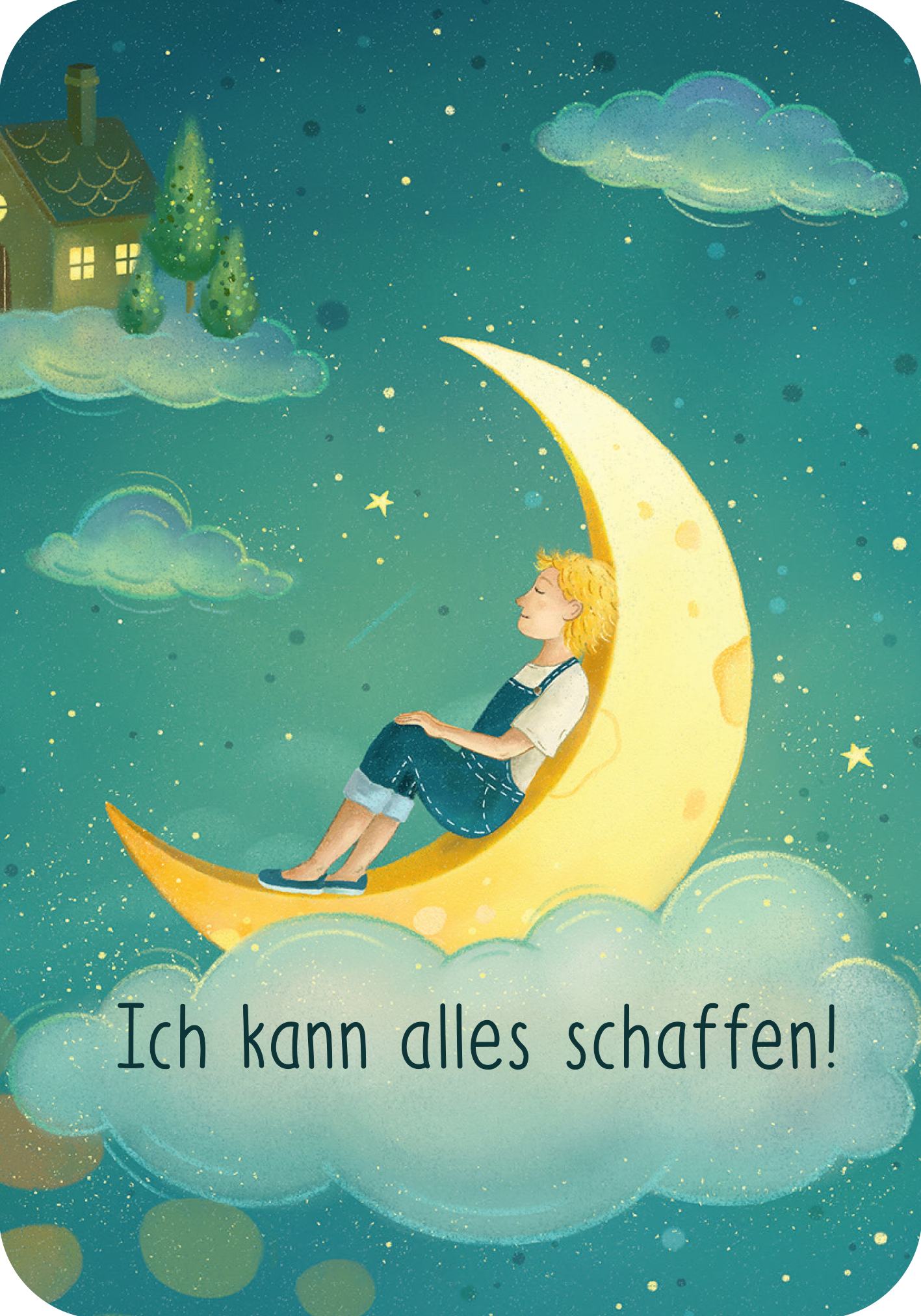Gezeigt wird eine Innenansicht von Affirmationskarten. Die Karte zeigt einen Jungen mit blonden Haaren, der auf einer gelben Mondsichel sitzt. Im Hintergrund sind eine kleine, beleuchtete Hütte, die auf einer Wolke schwebt, und ein Sternenhimmel in sanften Blautönen zu sehen. Der Text „Ich kann alles schaffen!“ ist in großer, schwarzer Schrift am unteren Rand auf einer Wolke platziert.