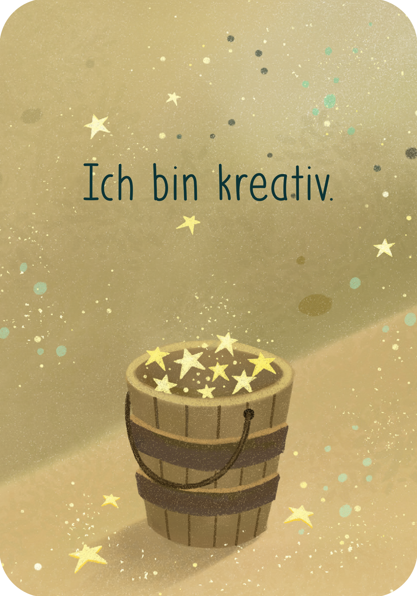 Gezeigt wird eine Innenansicht von „Affirmationskarten“. Die Karte hat einen sanften, gold-beigen Hintergrund mit glitzernden, grünblauen Akzenten. In der Mitte steht der Text „Ich bin kreativ.“ in einer eleganten, handschriftähnlichen Typografie. Unterhalb des Textes befindet sich ein Holzeimer, gefüllt mit leuchtenden Sternen, die den kreativen Gedanken assoziieren und eine positive Atmosphäre schaffen.