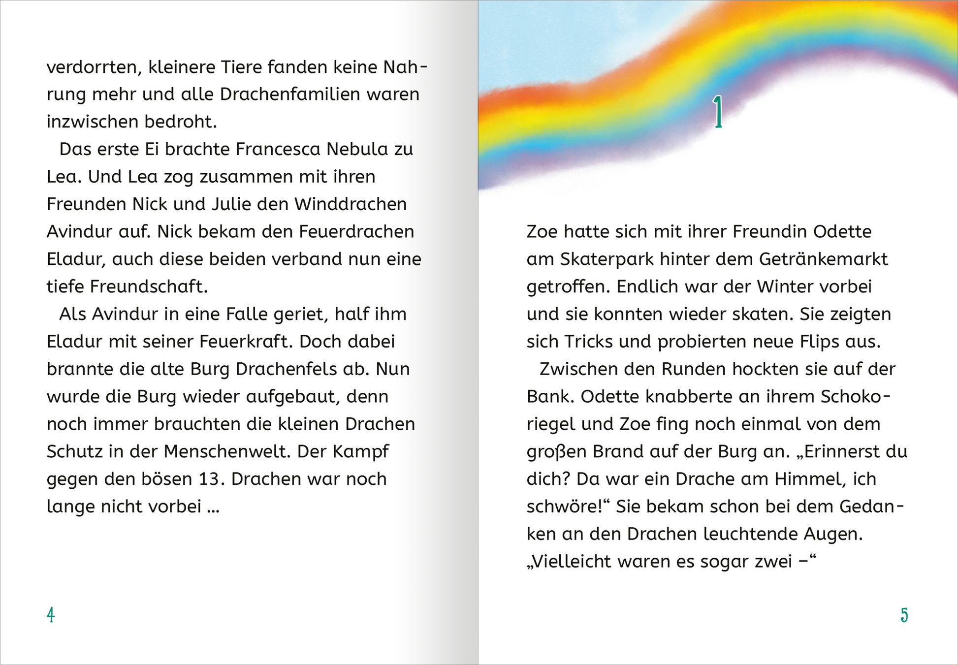 Gezeigt wird eine Innenansicht von „Retter der Drachen – Leuchte wie ein Kristall!“. Die Seiten sind hell gestaltet, mit einer klaren, gut lesbaren Schrift in einem freundlichen Grünton. Auf der linken Seite ist ein Teil des Textes über Drachen und Freundschaft abgebildet, während die rechte Seite den beginnenden Text über Zoe und Odette zeigt. Über dem Text verläuft ein bunten Regenbogen, der die Fantasie anregt und die lebendige Atmosphäre des Buches unterstreicht.