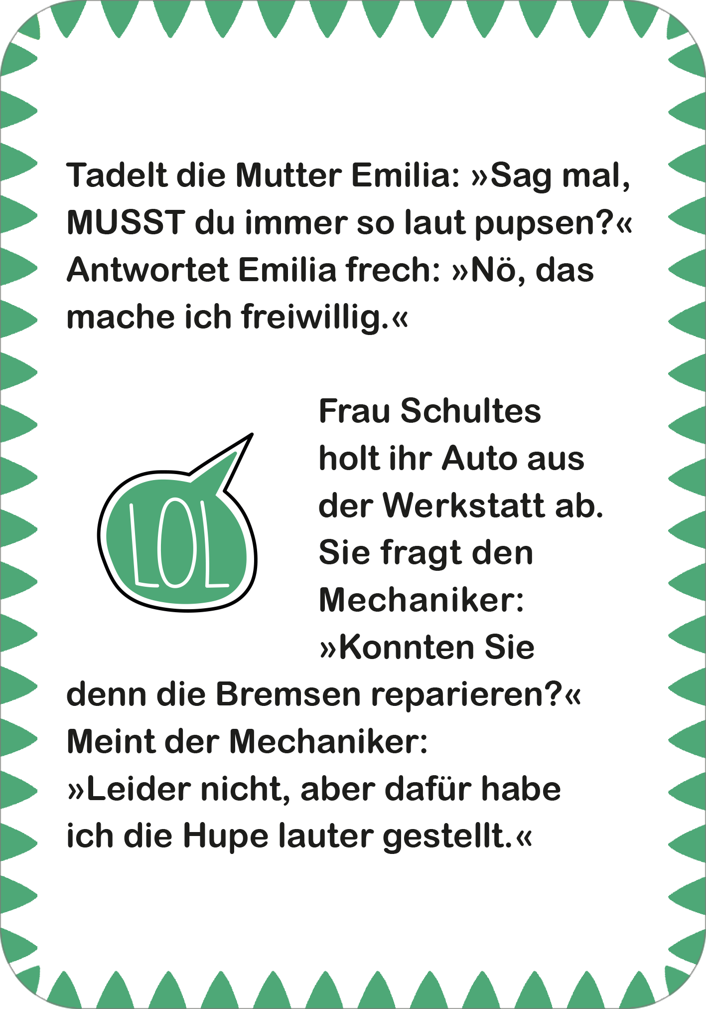 Gezeigt wird eine Innen- oder Zusatzansicht von „Pupslustige Witze“. Die Seite enthält humorvolle Textpassagen in schwarzer Schrift auf weißem Hintergrund. Ein grünes, wolkenförmiges Sprechblasen-Element mit dem Wort „LOL“ hebt sich hervor. Der Rand ist mit zackigem, mintgrünem Muster verziert, was dem Layout eine spielerische Note verleiht. Die Schriftgröße ist gut lesbar, um eine einfache Zugänglichkeit zu gewährleisten.