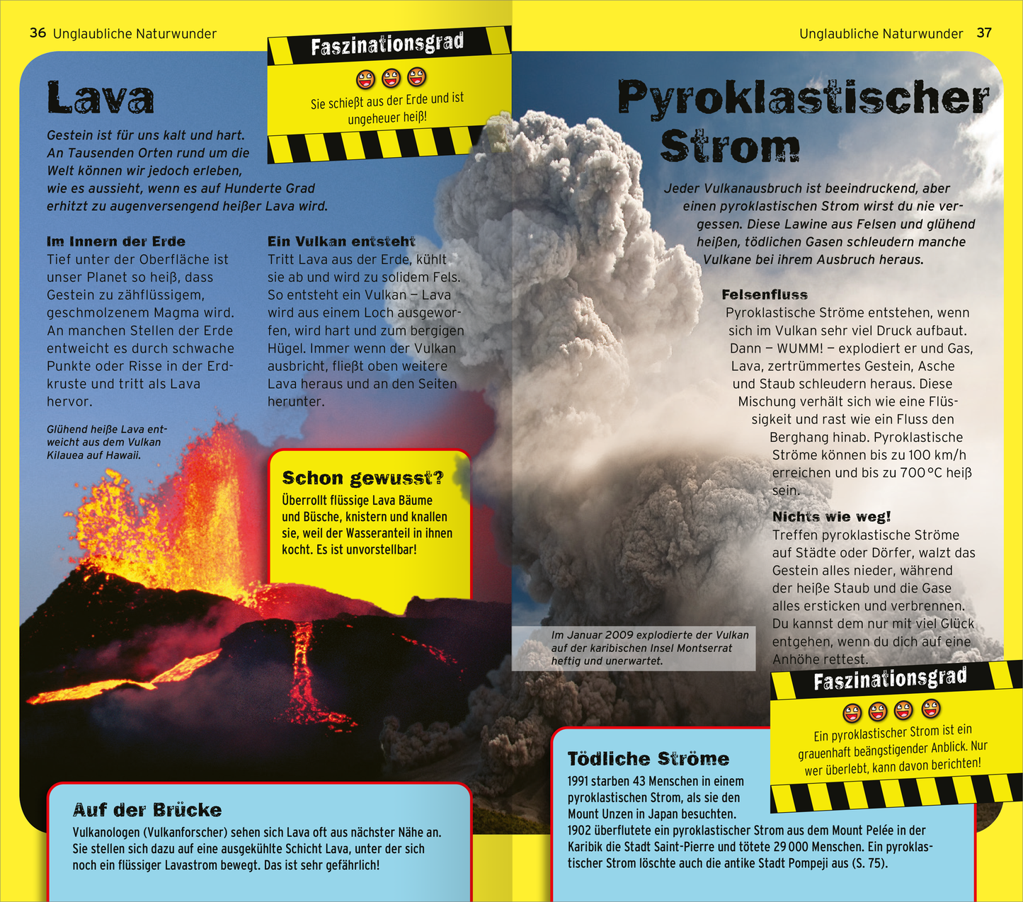 Gezeigt wird eine Innen- oder Zusatzansicht von „Die 100 unglaublichsten Dinge der Welt“. Die Seite enthält zwei Hauptabschnitte, die sich mit Lava und pyroklastischem Strom befassen. Der Hintergrund ist in hellen Gelbtönen gehalten, während die Textfelder in Blau und Orange hervorgehoben sind. Die Schriftarten sind modern und gut lesbar. Grafische Elemente wie Warnschilder und Bilder von Vulkanen ergänzen die informativen Texte und verleihen dem Layout eine dynamische Struktur.