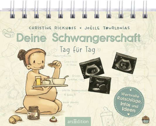 Auf dem Buchcover von „Deine Schwangerschaft Tag für Tag“ von Christine Rickhoff und Joëlle Tourlonias sitzt eine fröhliche, schwanger aussehende Frau auf dem Boden und genießt ein Stück Kuchen. Um sie herum sind Illustrationen von Alltagsgegenständen und drei Ultraschallbilder. Der Titel ist in einer verspielten, großen Schrift in mintgrün gestaltet, während der Untertitel in einem sanften Grau erscheint. Ganz unten mittig steht der Logoschriftzug von arsEdition.