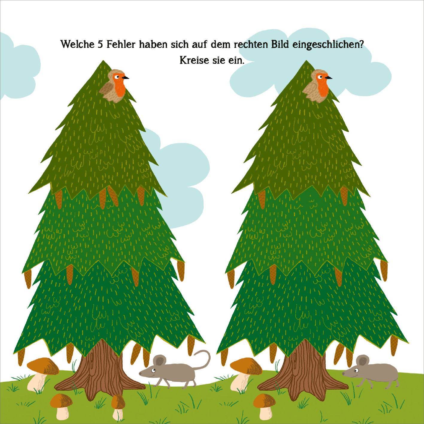 Gezeigt wird eine Innen- oder Zusatzansicht von „Naturrätsel im Herbst“. Die Illustration zeigt zwei identische, grüne Tannenbäume mit einem roten Vogel auf der Spitze. Darunter befinden sich zwei grau-melierte Mäuse und mehrere braune Pilze auf einem hellgrünen Boden. Der Hintergrund ist mit sanften blauen Wolken gestaltet. Oberhalb der Bäume steht in klarer, schwarzer Schrift: „Welche 5 Fehler haben sich auf dem rechten Bild eingeschlichen? Kreise sie ein.“