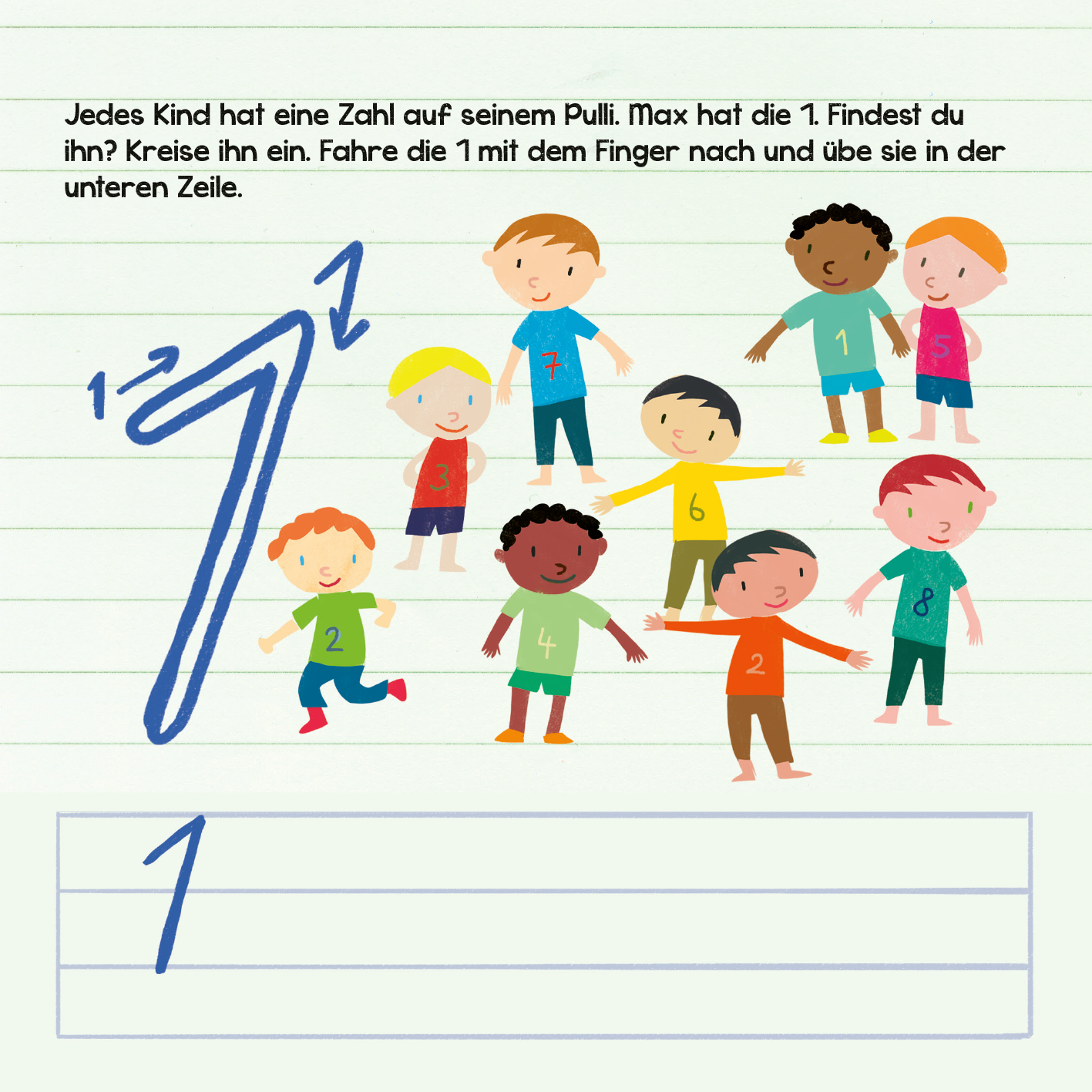 Gezeigt wird eine Innen- oder Zusatzansicht von „Mein dicker Schulanfangs-Block“. Die Seite zeigt eine bunte Illustration von acht Kindern, die verschiedene Ziffern auf ihren Pullovern tragen. Die Figuren sind in lebhaften Farben gehalten, darunter Blau, Gelb und Rot. In der oberen Hälfte steht ein handschriftlich gestalteter Text, unterhalb ist eine große, klare Ziffer „1“ abgebildet, die den Kindern zugeordnet ist. Die Gestaltung nutzt eine kindgerechte, verspielte Typografie und...