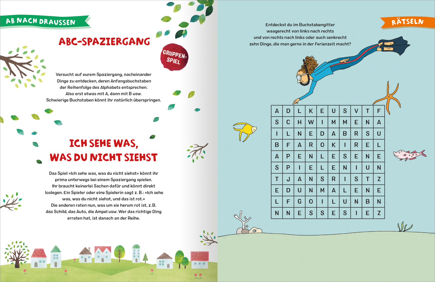 Gezeigt wird eine Innen- oder Zusatzansicht von „Das ultimative Ferien-Mitmachbuch“. Auf der linken Seite sind die Wörter „ABC-SPAZIERGANG“ und „ICH SEHE WAS, WAS DU NICHT SIEHST“ in großer, roter Schrift abgebildet. Darum herum befinden sich Illustrationen zu Bäumen, Blättern und Häusern. Die rechte Seite enthält ein Buchstabengitter und einer Zeichnung eines tauchenden Kindes. Der Hintergrund ist hellblau, und die Farbgestaltung ist lebhaft und einladend.