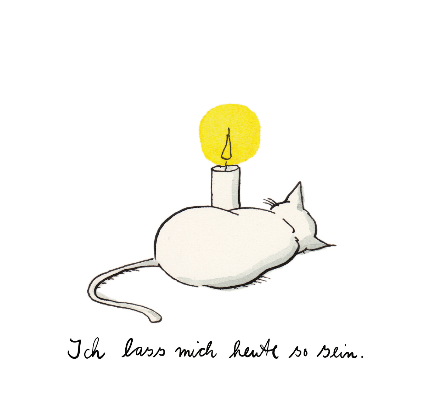 Gezeigt wird eine Innen- oder Zusatzansicht von „Ein Licht für dich“. Die Abbildung zeigt eine weiße Katze, die sich entspannt neben einer brennenden Kerze befindet. Die Kerze hat eine gelbe Flamme, die warmes Licht ausstrahlt. Darunter steht in eleganter, handschriftlicher Schrift die Botschaft „Ich lass mich heute so sein.“ Die Farben sind weich und harmonisch, überwiegend in sanften Tönen gehalten.