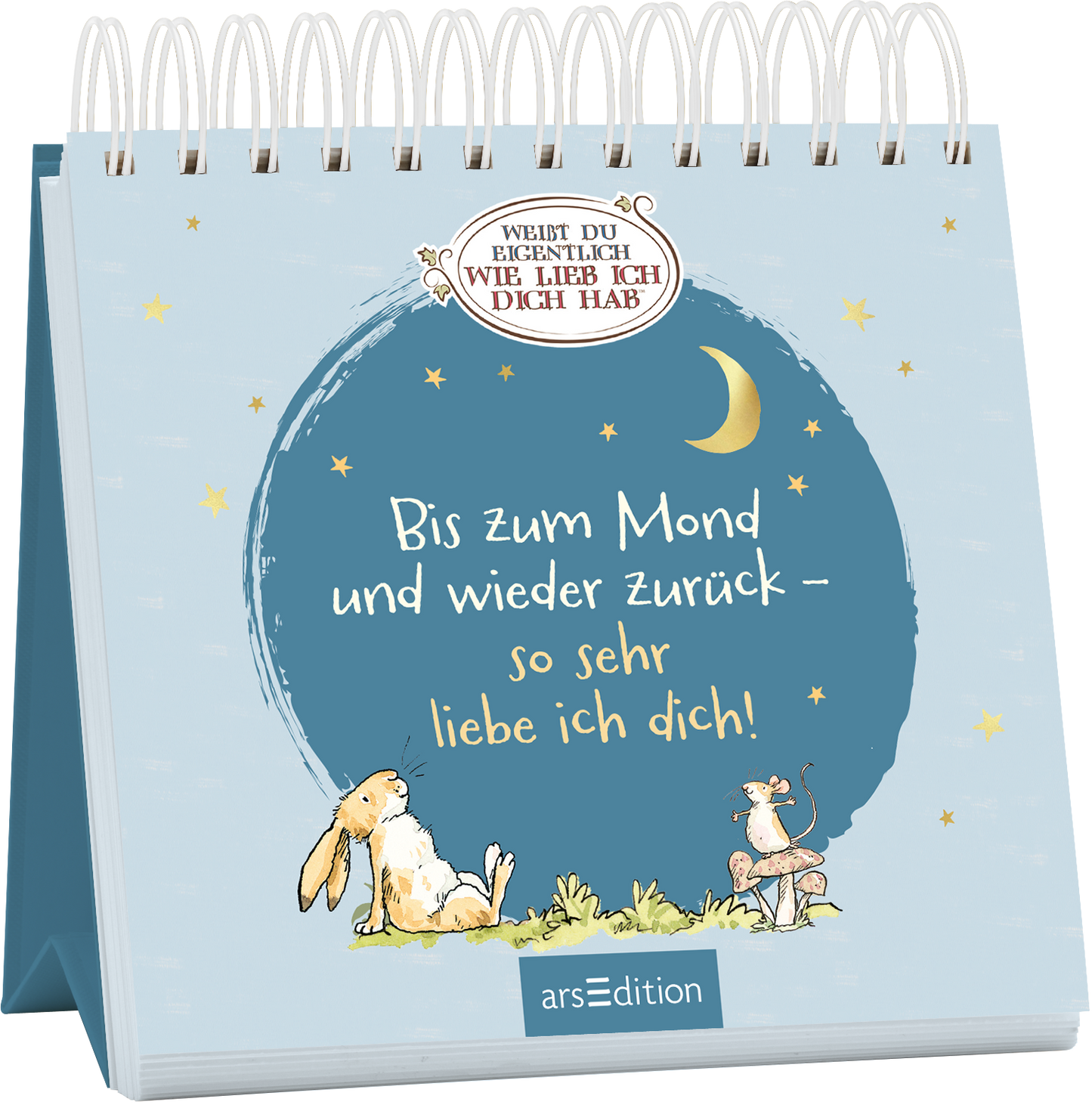 Das Buchcover zeigt einen sanften, hellblauen Hintergrund mit einer runden, dunkelblauen Illustration, in der ein Mond und zahlreiche Sterne abgebildet sind. Darin befindet sich der Text „Bis zum Mond und wieder zurück – so sehr liebe ich dich!“ in weißer Schrift. Unten mittig sieht man die Illustrationen eines Kaninchen und einer Maus. Oben ist ein Schriftzug mit der Aufschrift „WEISST DU EIGENTLICH WIE LIEB ICH DICH HAB“. Ganz unten mittig steht der Logoschriftzug von arsEdition.