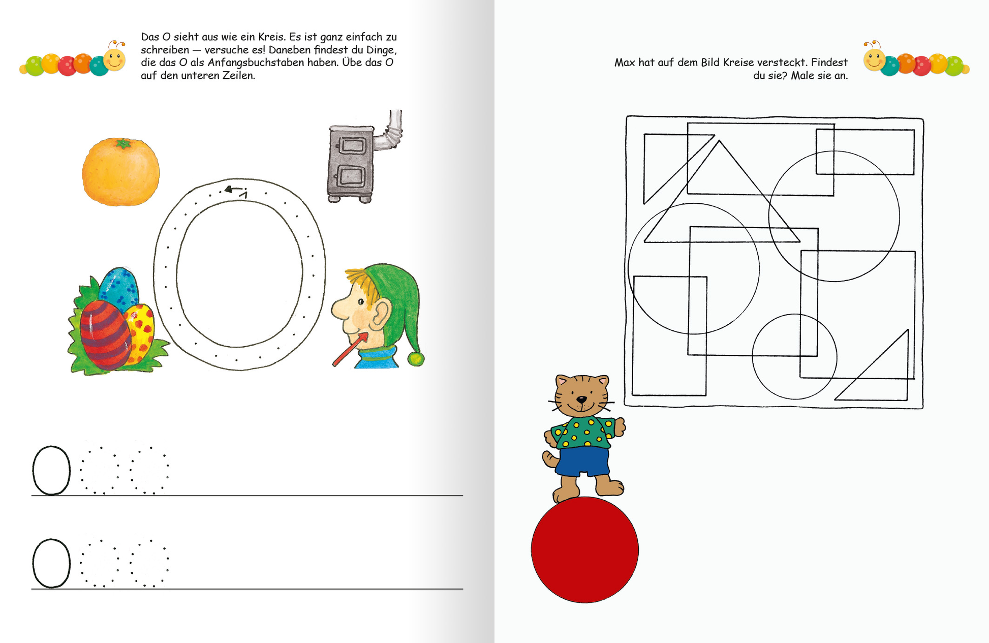 Gezeigt wird eine Innen- oder Zusatzansicht von „Lernraupe – Ruckzuck weggewischt! Erste Buchstaben“. Auf der linken Seite sind bunte Illustrationen von Obst, einem Spielzeug und einem Jungen mit einer Mütze zu sehen, während auf der rechten Seite ein Bär auf einem roten Ball steht. Die rechte Seite enthält geometrische Formen, die zum Ausmalen einladen. Die Versalien sind klar und gut lesbar, die Farben sind lebhaft und ansprechend für Kinder.