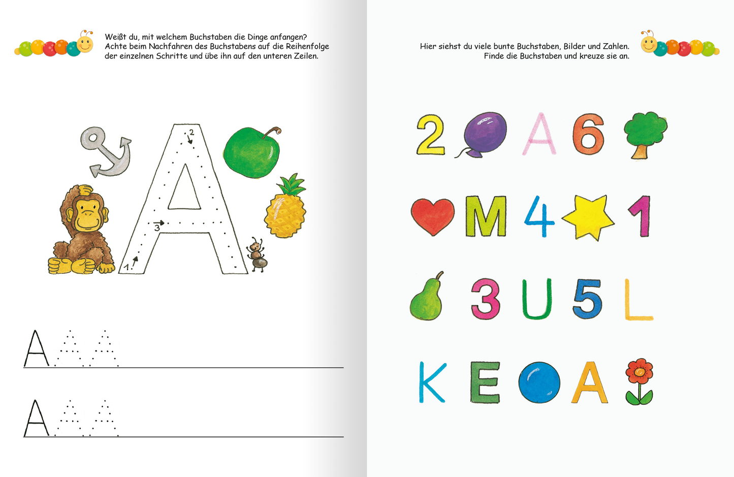 Gezeigt wird eine Innen- oder Zusatzansicht von „Lernraupe – Ruckzuck weggewischt! Erste Buchstaben“. Die Doppelseite enthält bunte Illustrationen und großformatige Buchstaben. Auf der linken Seite steht der Buchstabe „A“ in Großschrift, umgeben von einem Löwen, einer grünen Paprika und einer Ananas. Darunter sind gepunktete Linien zum Nachfahren. Die rechte Seite zeigt farbenfrohe Zahlen und Buchstaben, alle in verschiedenen lebhaften Farben. Die Typografie ist klar und...