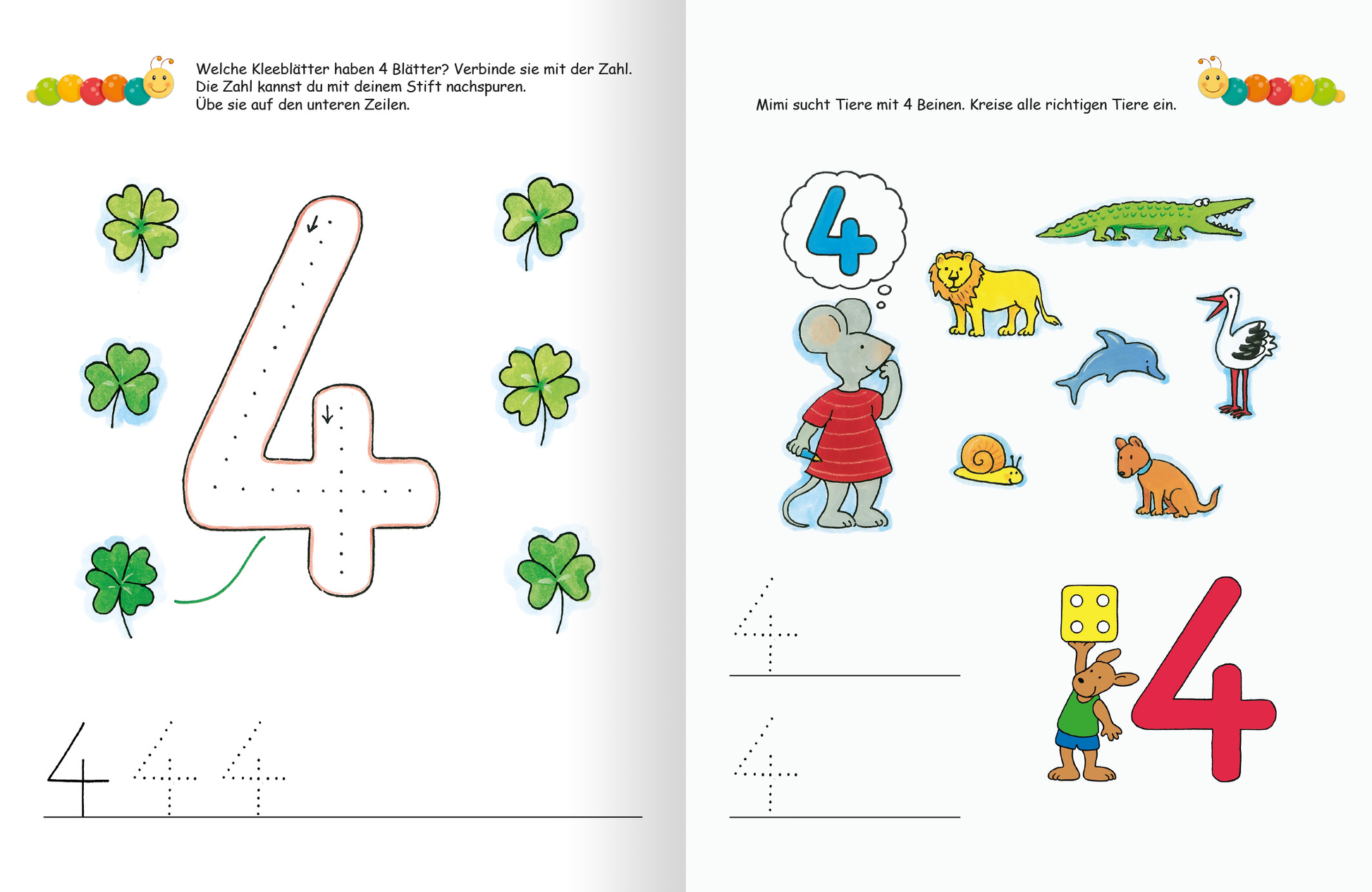 Gezeigt wird eine Innen- oder Zusatzansicht von „Lernraupe – Ruckzuck weggewischt! Erste Zahlen“. Auf der linken Seite ist die Zahl „4“ farbenfroh gestaltet, umgeben von vier grünen Kleeblättern. Eine gestrichelte Linie ermöglicht das Nachfahren. Die rechte Seite enthält Illustrationen von vier Tieren, darunter ein Löwe und ein Krokodil, sowie die Zahl „4“ in lebendigen Farben. Die Typografie ist gut lesbar und kinderfreundlich, mit sanften, runden Formen.