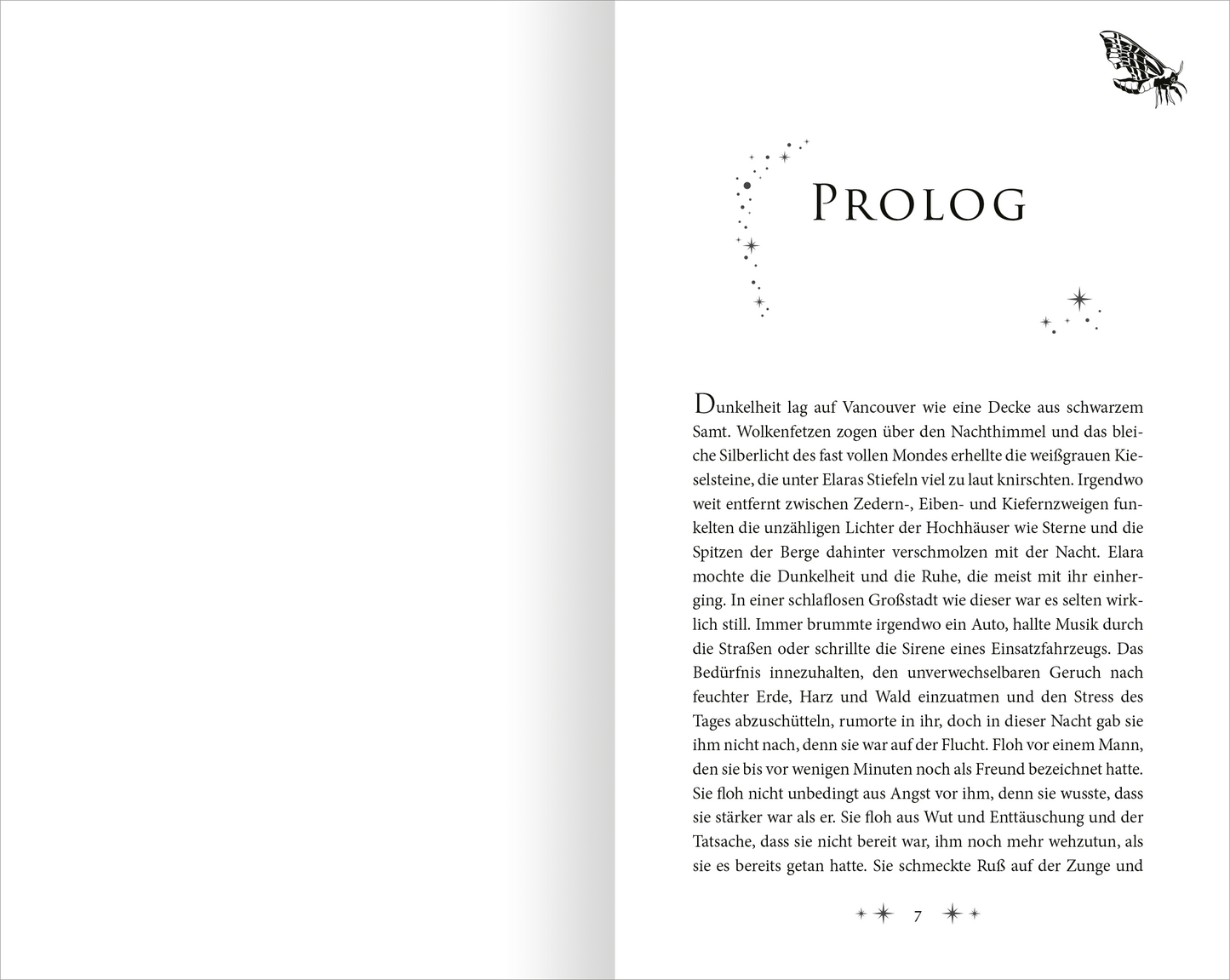 Gezeigt wird eine Innen- oder Zusatzansicht von „Night Lake Academy – Die Magie der Nachtfalter“. Der Prolog ist in einer eleganten Serifenschrift gesetzt und dominiert die Seite. Die Überschrift „PROLOG“ ist groß und prominent, in einer stilvollen, geschwungenen Schriftart gestaltet. Der Hintergrund ist in einem hellen Farbton gehalten, der die dunklen, mystischen Elemente hervorhebt. Zarte Sternen- und Schmetterlingsmotive ergänzen das Design und verleihen der Seite eine magische...