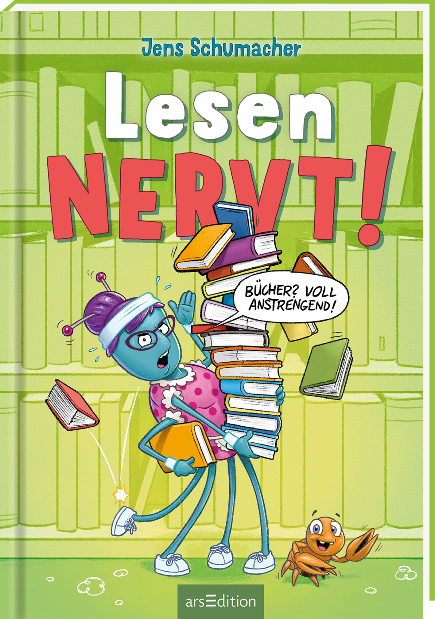 Das Buchcover zeigt eine blau-grüne Spinne mit lila Haaren und Brille. Sie trägt ein pinkes Kleid mit roten Punkten. Mit ihren Händen hält sie einen riesigen Bücherstapel, von dem einige Bücher schon herunterfallen. Über ihr befindet sich eine Sprechblase mit dem Text „Bücher? Voll anstrengend!“. Der Hintergrund ist grün. Der Titel „Lesen NERVT!“ ist in einer auffälligen, bunten Schriftart gestaltet. Oben ist der Name des Autors, Jens Schumacher, platziert. Ganz unten mittig...