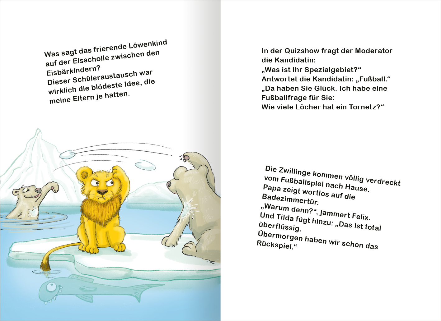 Gezeigt wird eine Innen- oder Zusatzansicht von „Das superlustige Witzebuch für Erstleser“. Auf der linken Seite ist ein verärgert dreinblickendes Löwenkind abgebildet, das auf einer Eisscholle sitzt und versucht sich vor Schneebällen zu schützen, die zwei Eisbärenkinder werfen. Der Text ist in klarer, gut lesbarer Schrift in Schwarz gehalten.