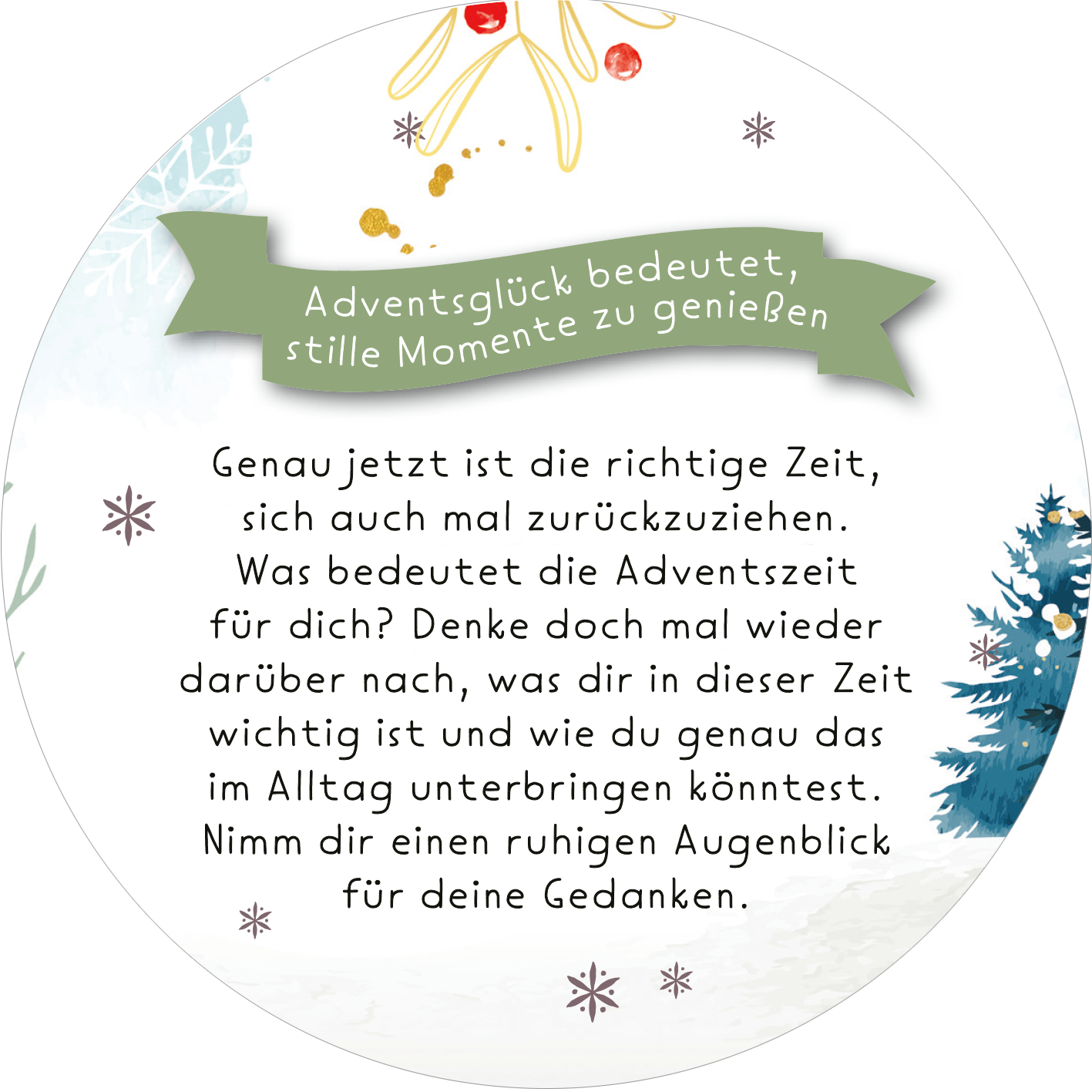 Gezeigt wird eine Innen- oder Zusatzansicht von „Adventskalender in der Dose. Adventsglück für dich“. Die Gestaltung umfasst einen pastellblauen Hintergrund mit zarten winterlichen Motiven, darunter Tannenbäume und Schneeflocken. Ein grünes Banner mit der Aufschrift „Adventsglück bedeutet, stille Momente zu genießen“ prägt die obere Bildhälfte. Darunter befinden sich weitere Texte in einer klaren, gut lesbaren Schriftart, die in Schwarz gehalten ist und einladend wirkt.