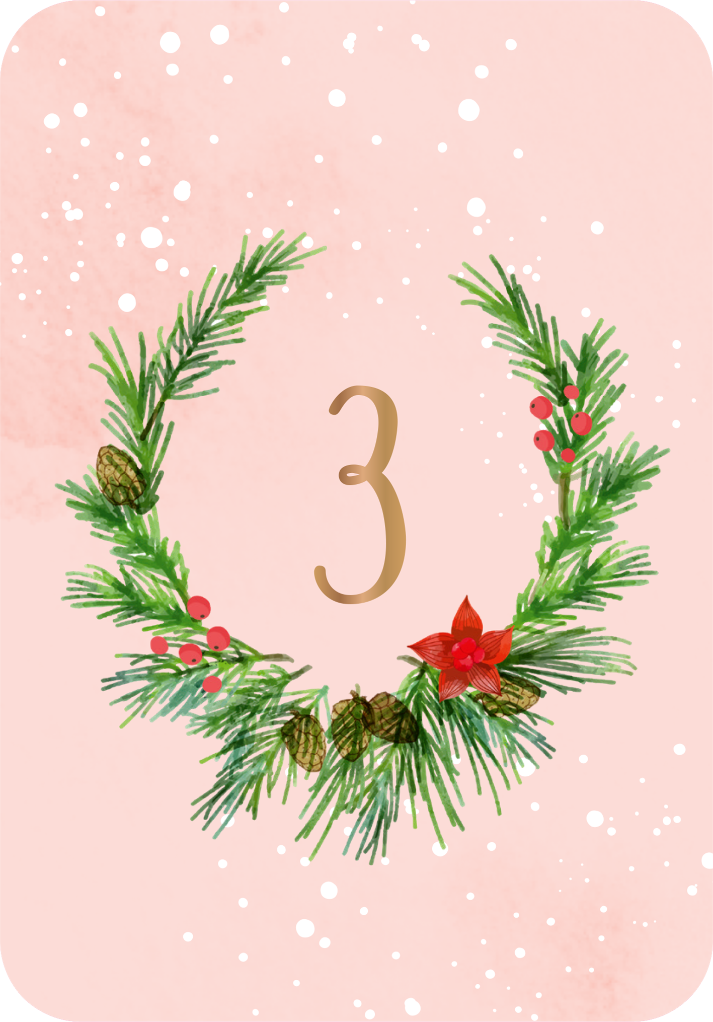 Gezeigt wird eine Innen- oder Zusatzansicht von „Allüberall auf den Tannenspitzen“. Der Hintergrund ist in einem sanften Rosa gehalten und zeigt punktuelle, weiße Schneeflocken. In der Mitte befindet sich ein dekorativer Kranz aus grünen Tannenzweigen, verziert mit roten Beeren und einer roten Blüte. Die Zahl „3“ ist prominent in einem eleganten, goldenen Font dargestellt, was dem Gesamtbild einen festlichen und einladenden Charakter verleiht.