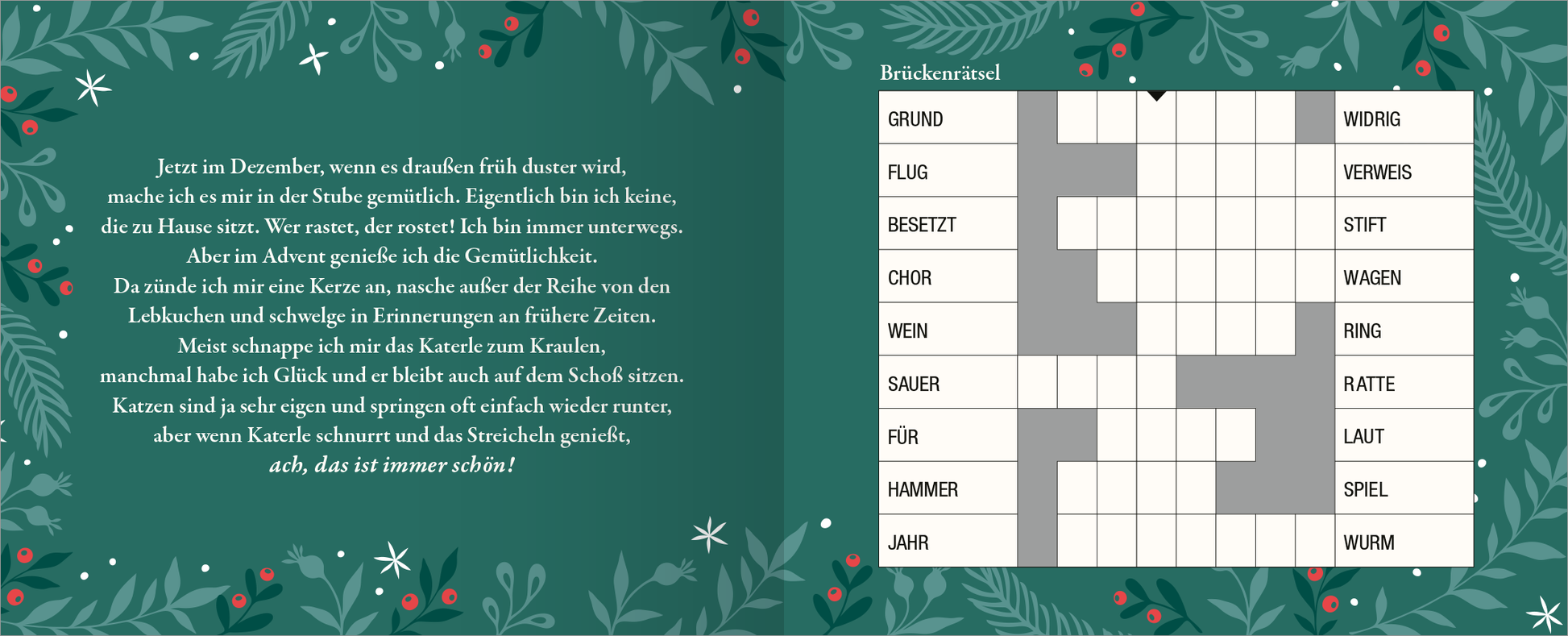 Gezeigt wird eine Innen- oder Zusatzansicht von „Glühwein ohne Schuss ist wie Weihnachten ohne Lametta“. Die Seite präsentiert ein festlich gestaltetes Layout mit einem dunklen, grünen Hintergrund, geschmückt mit weißen und roten Beeren sowie stilisierten Blättern. Links befindet sich ein kurzer, einladender Text über die Winterzeit. Rechts ist ein Kreuzworträtsel abgebildet, mit klaren weiß umrandeten Feldern, einer modernen und gut lesbaren Schriftart, die den Titel...