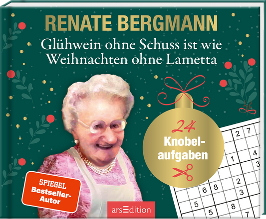 Das Buchcover zeigt ein weihnachtliches Design in grünen und roten Tönen. Im Vordergrund ist ein fröhliches Porträt von Renate Bergmann abgebildet, die mit einem Lächeln auf die Betrachter blickt. Oberhalb des Bildes steht in großen, sanften Buchstaben der Titel „Glühwein ohne Schuss ist wie Weihnachten ohne Lametta“. Ein runder Button mit dem Text „SPIEGEL Bestseller-Autor“ ist ebenfalls sichtbar. Ganz unten mittig steht der Logoschriftzug von arsEdition.