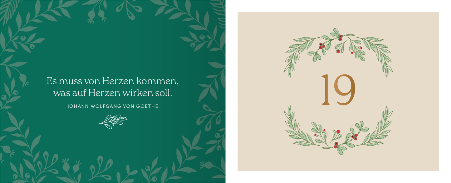 Gezeigt wird eine Innen- oder Zusatzansicht von „WunderPAAR“. Links ist ein dunkeltürkiser Hintergrund mit aufwendigen Blättern und Zweigen, darauf steht der Text: „Es muss von Herzen kommen, was auf Herzen wirken soll.“ Johann Wolfgang von Goethe in sanfter, eleganter Schrift in Weiß. Rechts befindet sich ein hellbeiger Hintergrund mit einer liebevoll gestalteten, kreisförmigen Rahmung aus grünen Zweigen und roten Beeren, in deren Mitte die Zahl „19“ in goldener Schrift...