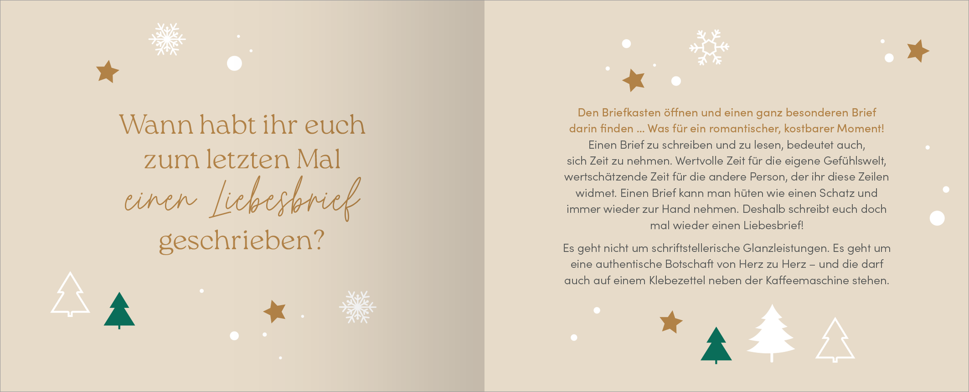 Gezeigt wird eine Innenansicht von „WunderPAAR“. Auf einem sanft beige gefärbten Hintergrund steht der Frage „Wann habt ihr euch zum letzten Mal einen Liebesbrief geschrieben?“ in einer eleganten, goldenen Serifenschrift. Daneben sind weiße Schneeflocken und goldene Sterne dekorativ verteilt. Auf der linken Seite hebt ein grüner Tannenbaum den festlichen Charakter hervor. Die rechte Seite enthält Text in einer gut lesbaren, klassischen Schriftart, ergänzt durch weitere Symbole in...