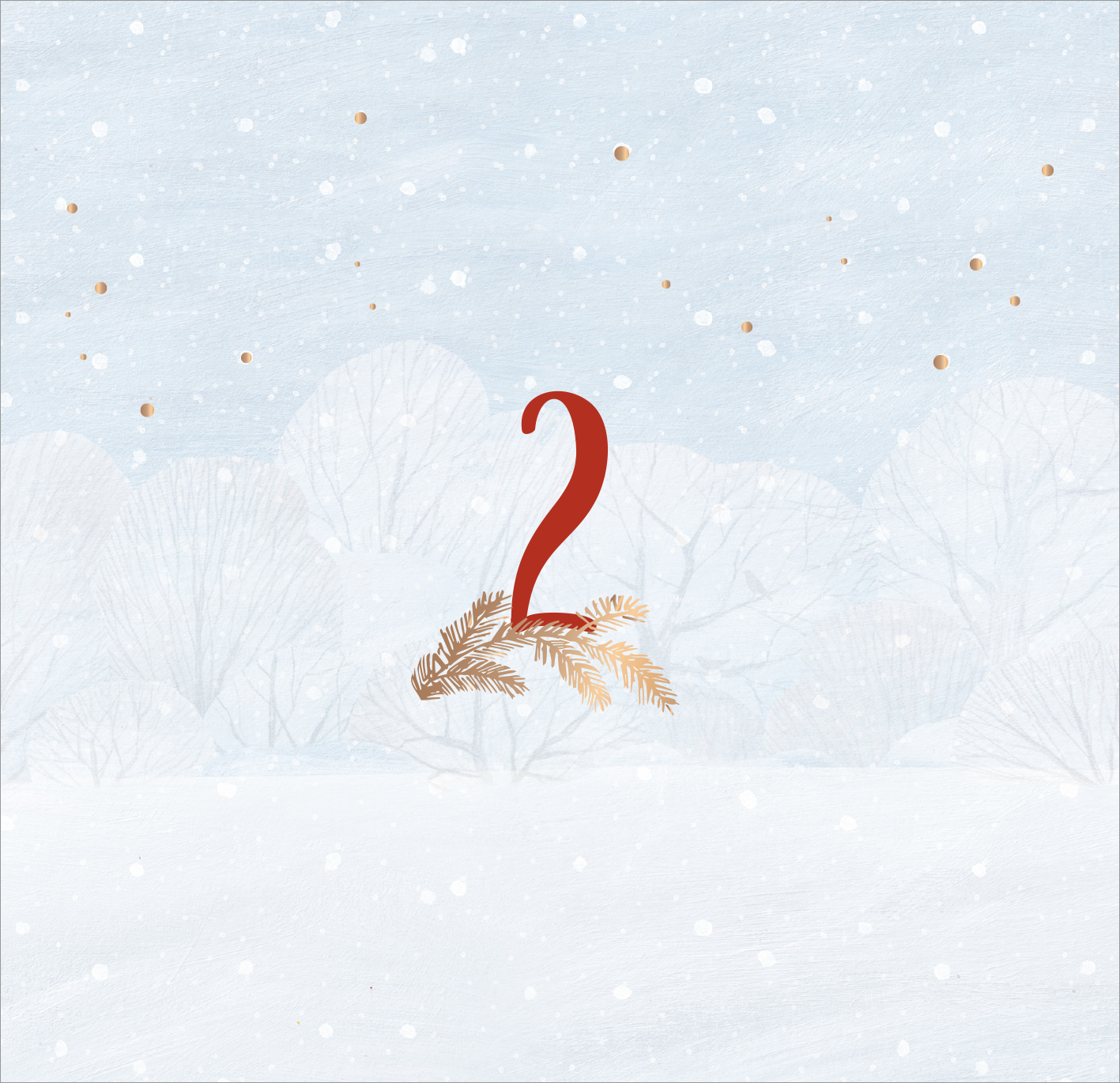 Gezeigt wird eine Innen- oder Zusatzansicht von „Wenn es draußen schneit …“. Im Vordergrund steht eine große, rot gestaltete Zahl „2“, die von einer zarten, goldbraunen Tannenzweigsilhouette umrahmt wird. Der Hintergrund ist in sanften Blautönen gehalten und zeigt schneebedeckte Bäume sowie fallenden Schnee, während kleine, goldene Punkte dezent im oberen Bereich wirken. Die gesamte Komposition strahlt eine ruhige und festliche Atmosphäre aus.