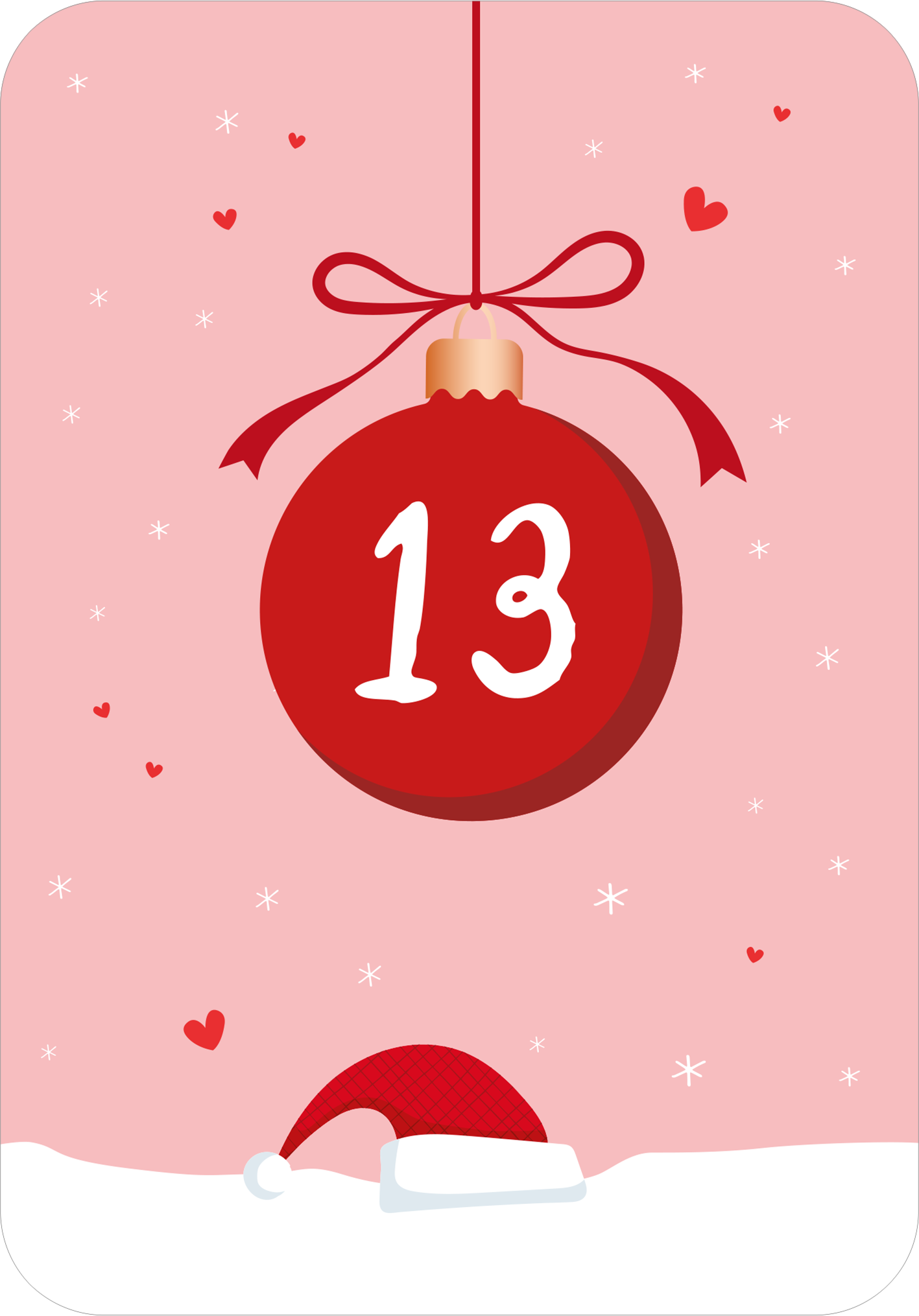 Gezeigt wird eine Innen- oder Zusatzansicht von „EntsPANDA durch den Advent“. Im Mittelpunkt schwebt eine große, rote Weihnachtskugel mit der Aufschrift „13“ in geschwungener, weißer Schrift. Der Hintergrund ist in zartem Rosa gehalten und mit kleinen, weißen Schneeflocken sowie dekorativen Herzen in verschiedenen Rottönen verziert. Am unteren Rand ist ein weihnachtlicher, weißer Schnee-Überhang zu sehen, ergänzt durch einen roten Weihnachtsmann-Hut.