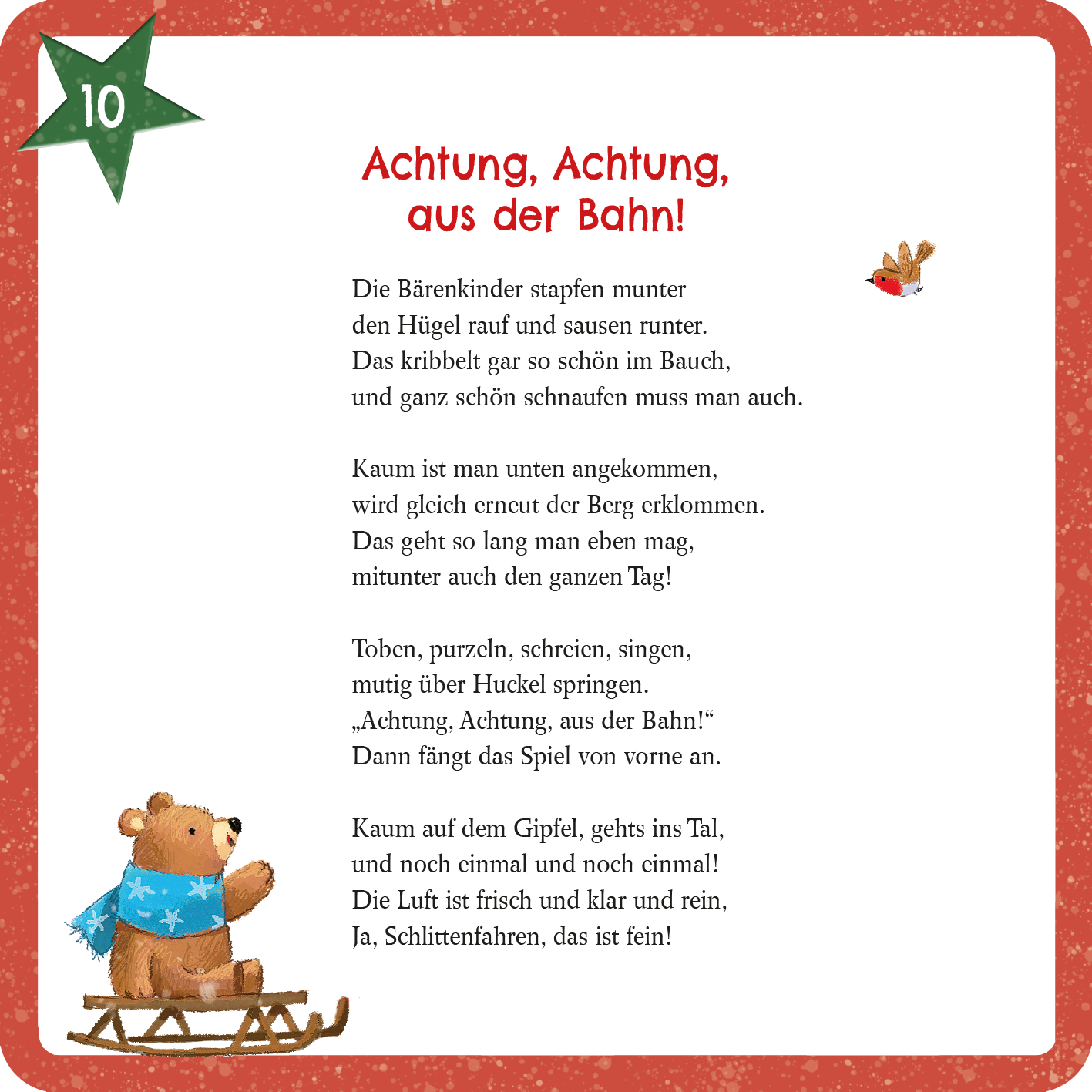 Gezeigt wird eine Innen- oder Zusatzansicht von „Mein erster Adventskalender“. Die Seite ist hell und freundlich gestaltet, mit einem roten Rahmen und einer grünen Sternenmarkierung in der oberen linken Ecke. Der Text „Achtung, Achtung, aus der Bahn!“ erscheint groß und auffällig in einer verspielten Schriftart. Unterhalb des Titels ist der Gedichttext in klarer, gut lesbarer Typografie angeordnet. Am unteren Rand ist ein niedlicher Bär zu sehen, der auf einem Schlitten sitzt,...