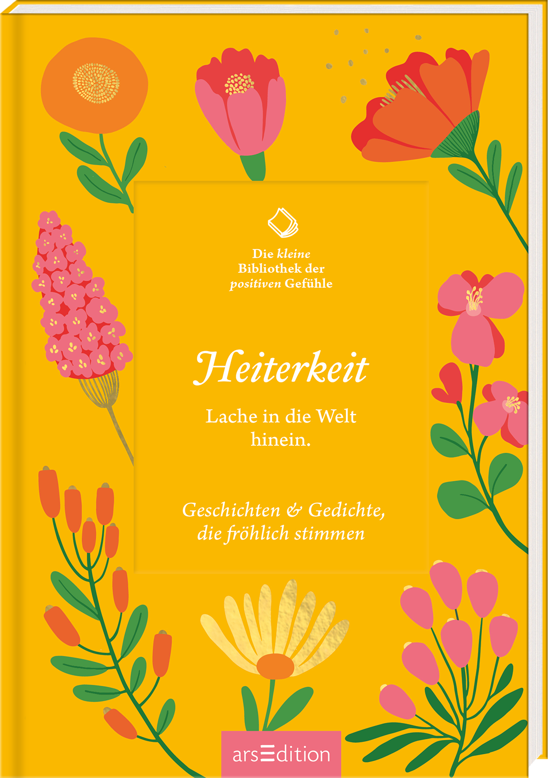 Das Buchcover zeigt eine leuchtend gelbe Hintergrundfarbe, die Fröhlichkeit und Optimismus ausstrahlt. Umrandet von bunten Blumen in verschiedenen Formen und Farben, steht in der Mitte der Titel „Heiterkeit“ in eleganter, weißer Schrift. Darunter hebt sich der Untertitel „Lache in die Welt hinein.“ hervor. Am Fuß des Covers befinden sich die Worte „Geschichten & Gedichte, die fröhlich stimmen.“ Ganz unten mittig steht der Logoschriftzug von arsEdition.