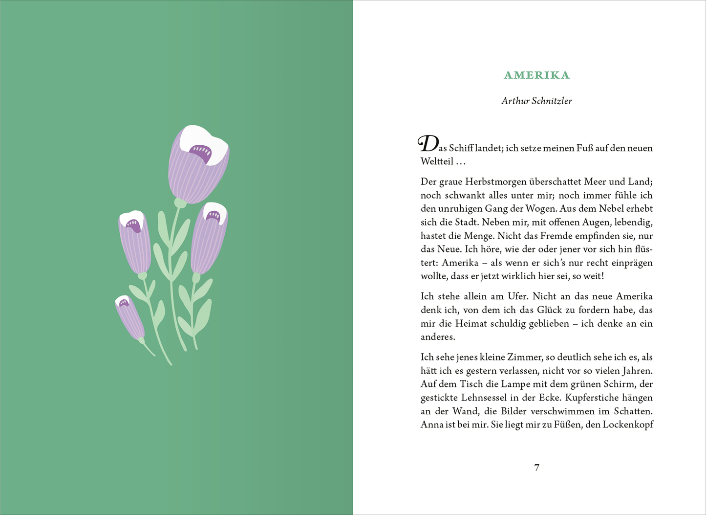 Gezeigt wird eine Innen- oder Zusatzansicht von „Die kleine Bibliothek der positiven Gefühle: Neubeginn“. Auf der linken Seite ist ein grüner Hintergrund mit stilisierten, violetten Blumen zu sehen. Die rechte Seite enthält den Text mit der Überschrift „AMERIKA“ und dem Autorennamen „Arthur Schnitzler“ in einer klaren, serifenlosen Schrift. Der Text ist in Schwarz und gut lesbar, während die floralen Elemente Lebensfreude und Frische ausstrahlen.