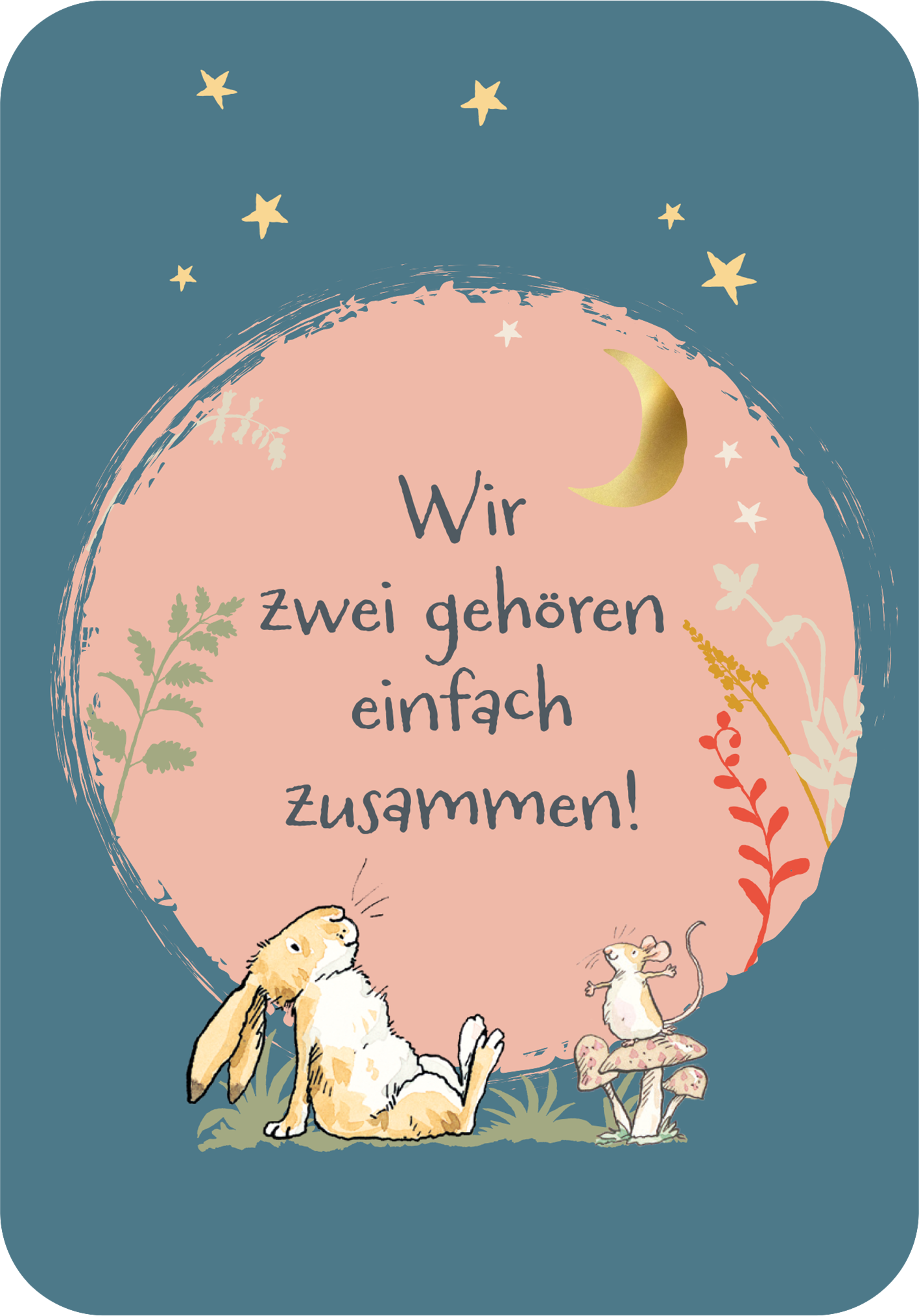 Gezeigt wird eine Innen- oder Zusatzansicht von „Weißt du eigentlich, wie unglaublich wundervoll du bist?“. Der Hintergrund ist in einem sanften Blau gehalten, während ein runder, rosafarbener Bereich in der Mitte hervorsticht. Darin steht der Text „Wir zwei gehören einfach zusammen!“ in einer verspielten, handschriftlichen Schriftart. Links liegt eine Illustration eines ruhenden Kaninchens, daneben ein kleines Mäuschen. Um den Text sind zarte Pflanzen und goldene Sterne sowie eine...