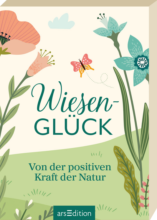 Das Buchcover zeigt eine freundliche und einladende Gestaltung mit sanften Pastellfarben. In der Mitte steht der Titel „Wiesen-GLÜCK“ in geschwungener, grüner Schrift, die eine harmonische Atmosphäre vermittelt. Darunter befindet sich der Untertitel „Von der positiven Kraft der Natur“ in einer schlichteren Schriftart. Umrahmt wird der Text von stilisierten Blumen und einem Schmetterling, die das Thema der Natur widerspiegeln. Ganz unten mittig steht der Logoschriftzug von arsEdition.