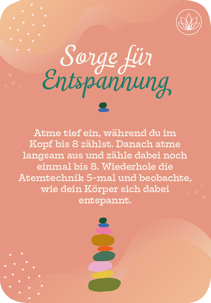 Gezeigt wird eine Innen- oder Zusatzansicht von „Du bist nur so alt, wie du dich fühlst“. Der Hintergrund hat einen sanften, peachfarbenen Verlauf. Oben steht in verspielter, grüner Schrift „Sorge für Entspannung“. Darunter folgt in klarer, weißer Schrift eine Anleitung zur Atemtechnik. Am unteren Rand ist ein Stapel aus bunten Steinen abgebildet, der ein Gefühl von Balance und Ruhe vermittelt. Die Typografie ist modern und ansprechend gestaltet.